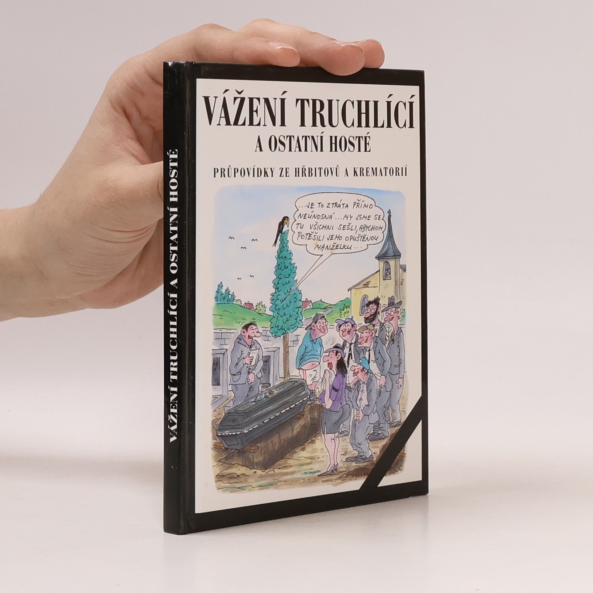 Ladislav Muška Vážení truchlící a ostatní hosté