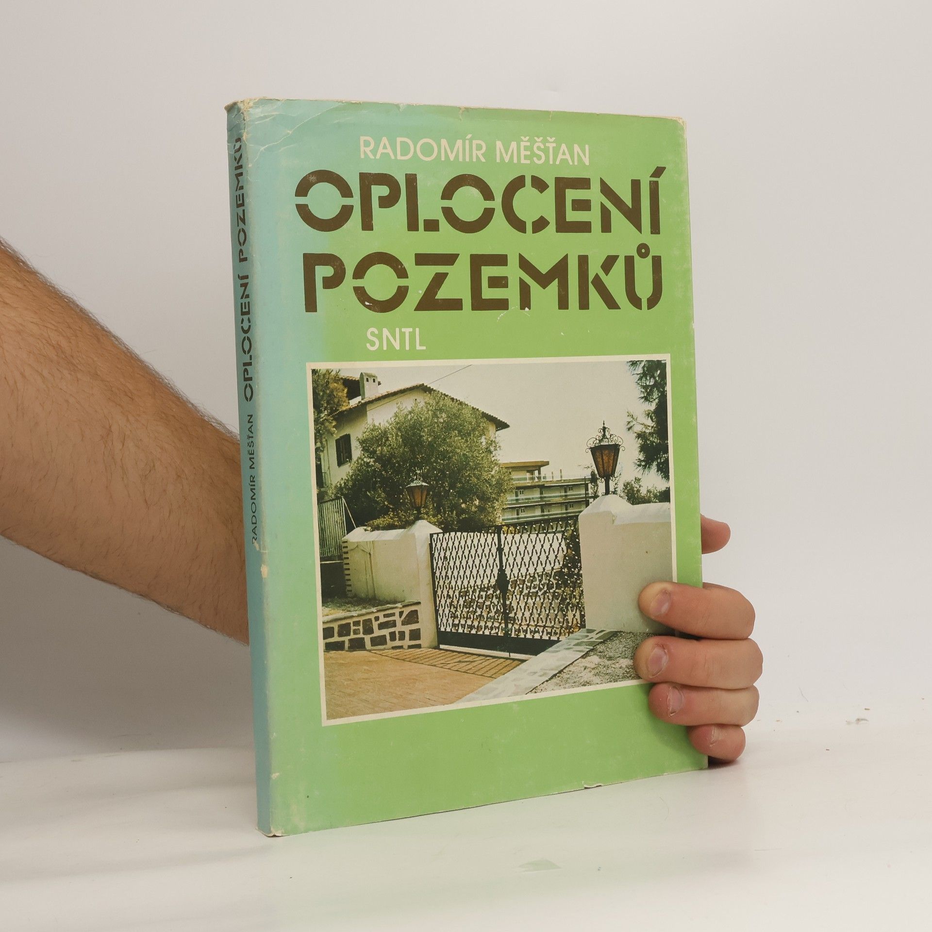 Radomír Měšťan Oplocení pozemků