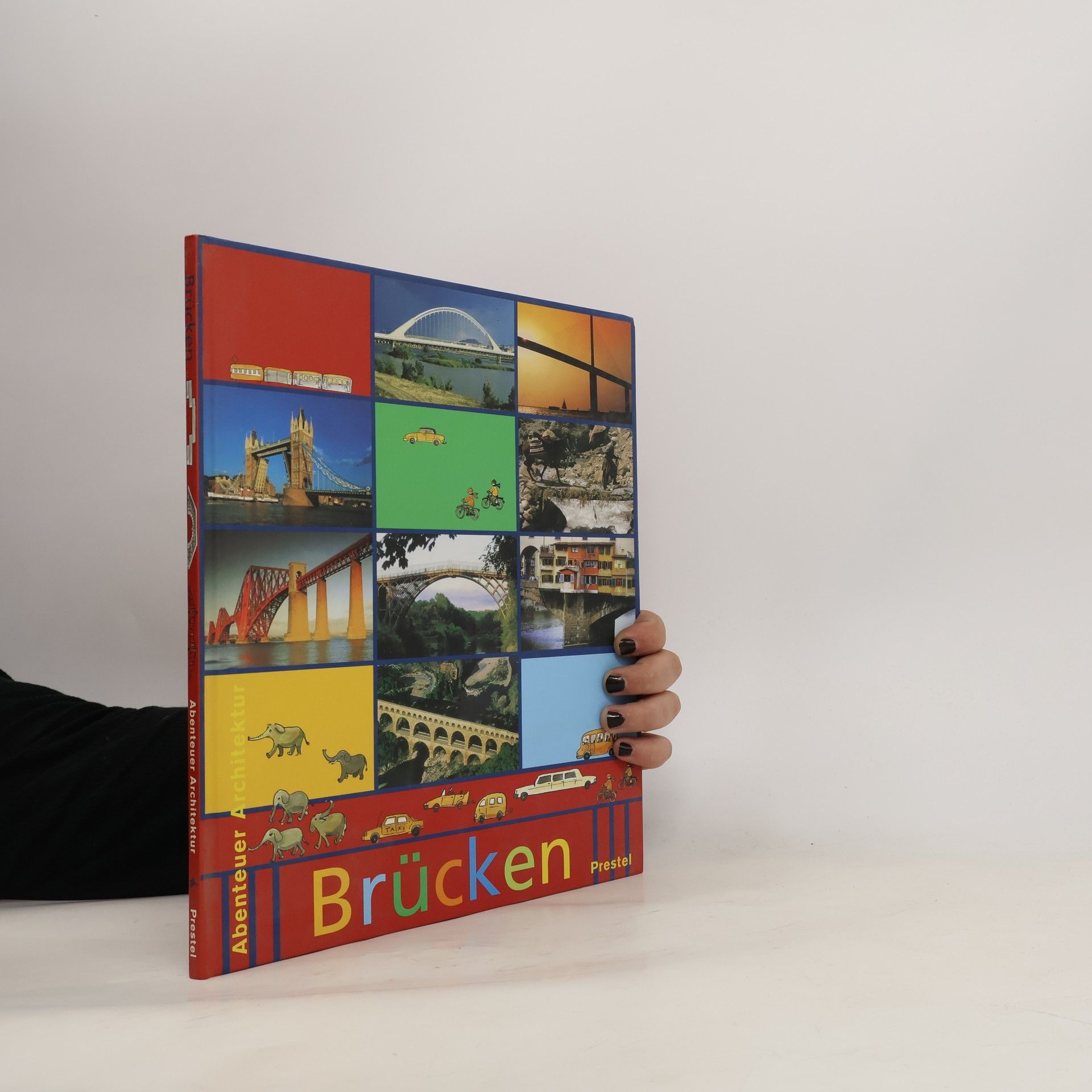 Gabriele Struck Abenteuer Architektur: Brücken