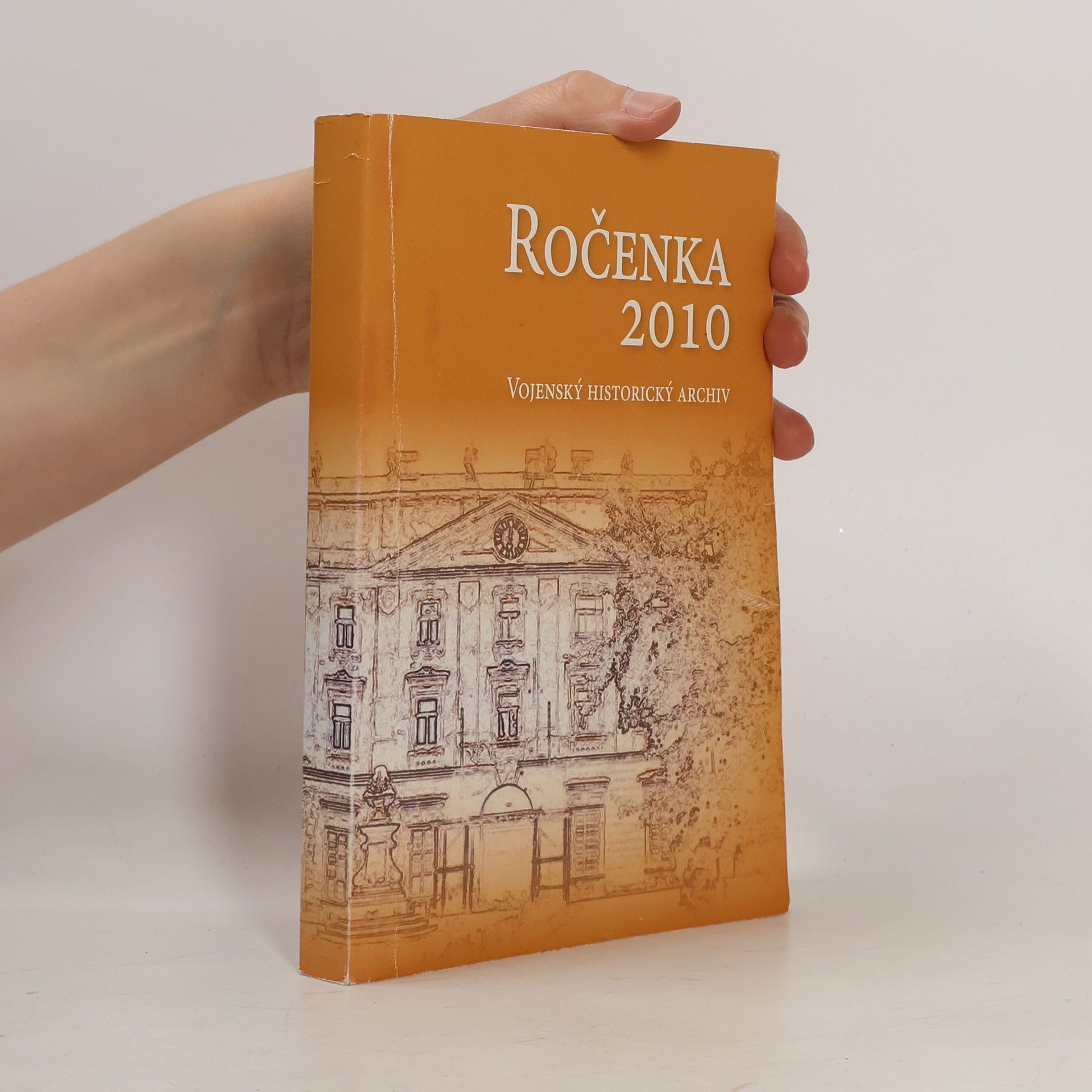 Kolektiv autorů Ročenka 2010. Vojenský historický archiv