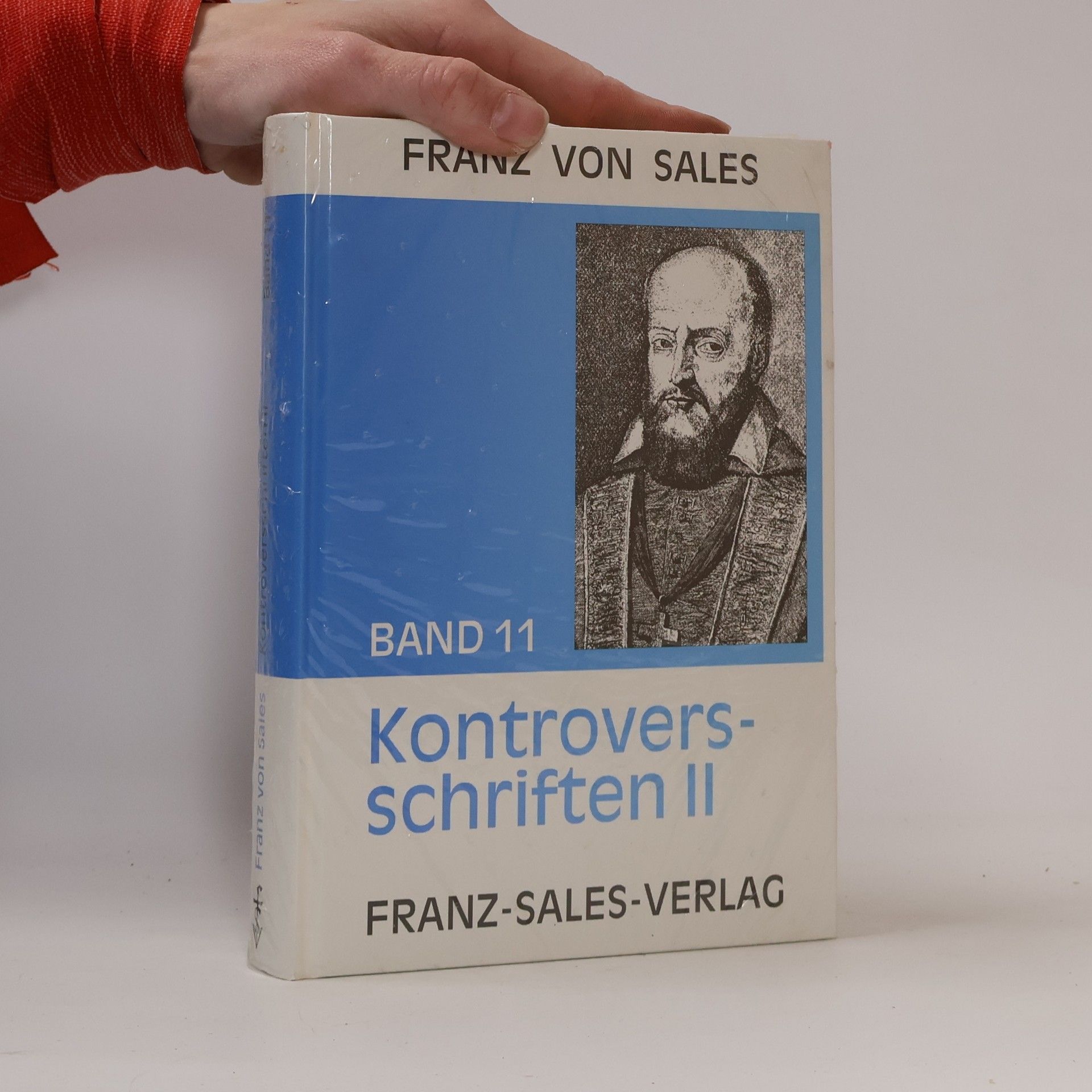 Franz von Sales Kontroversschriften II.