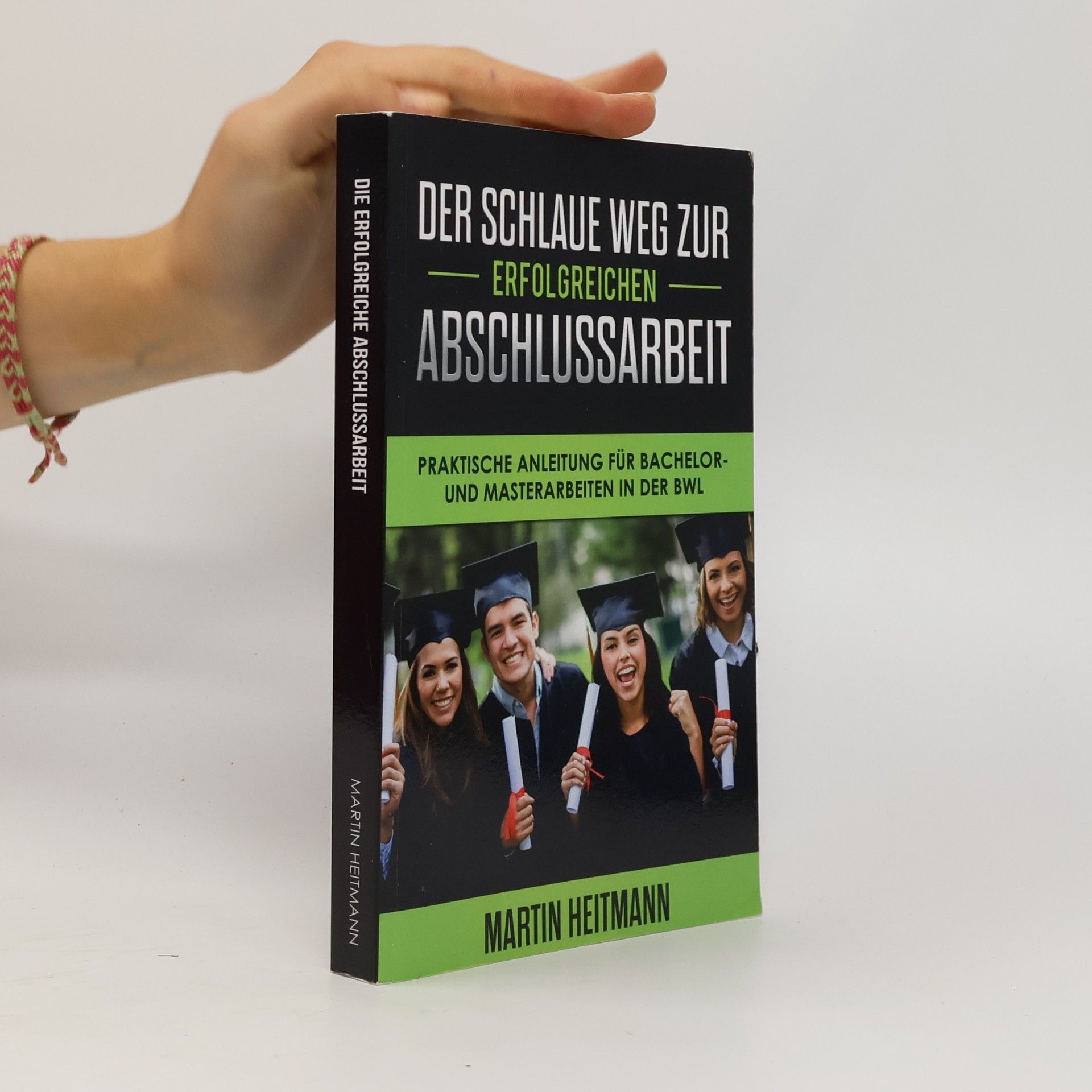 Martin Heitmann Der schlaue Weg zur erfolgreichen Abschlussarbeit