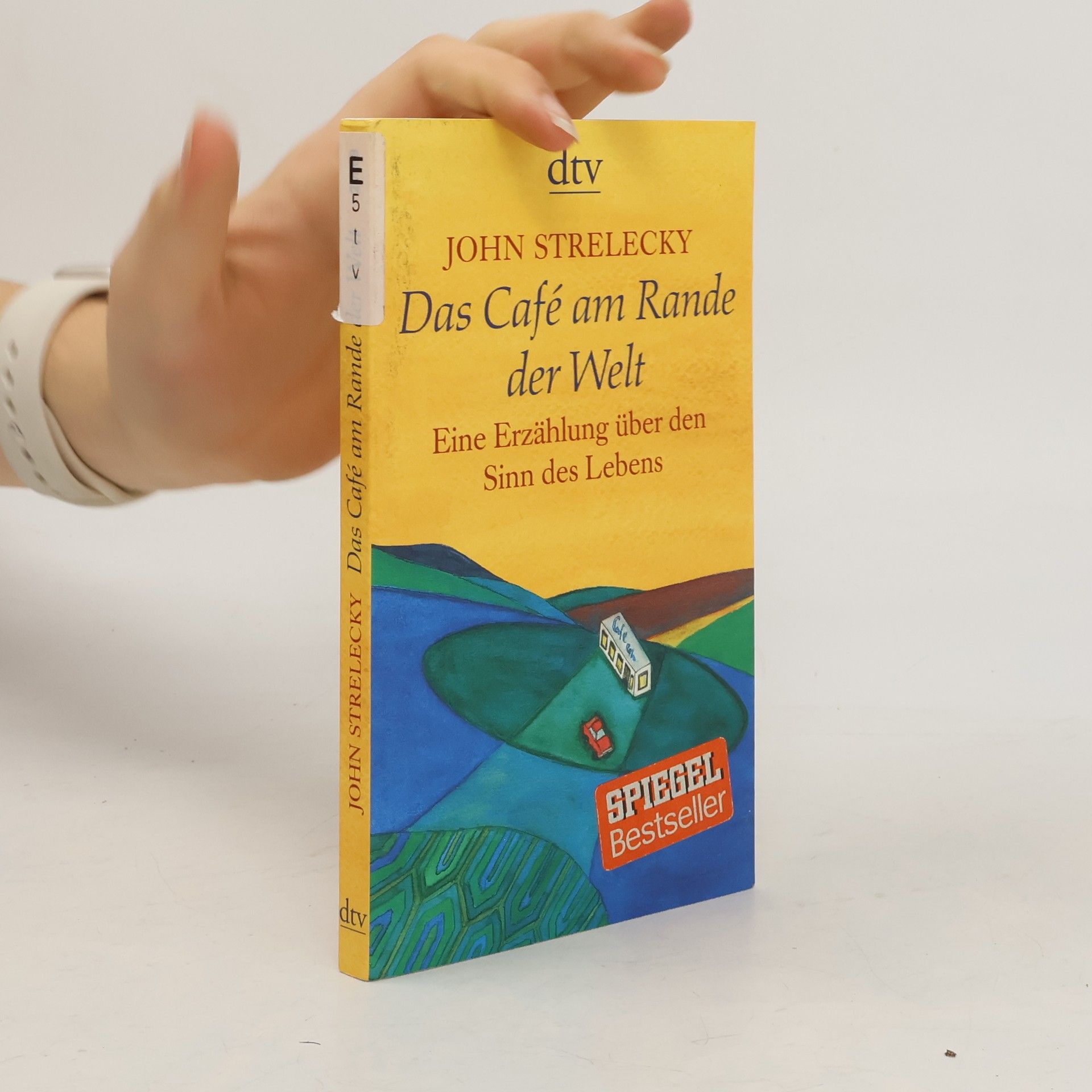 John P. Strelecky Das Café am Rande der Welt