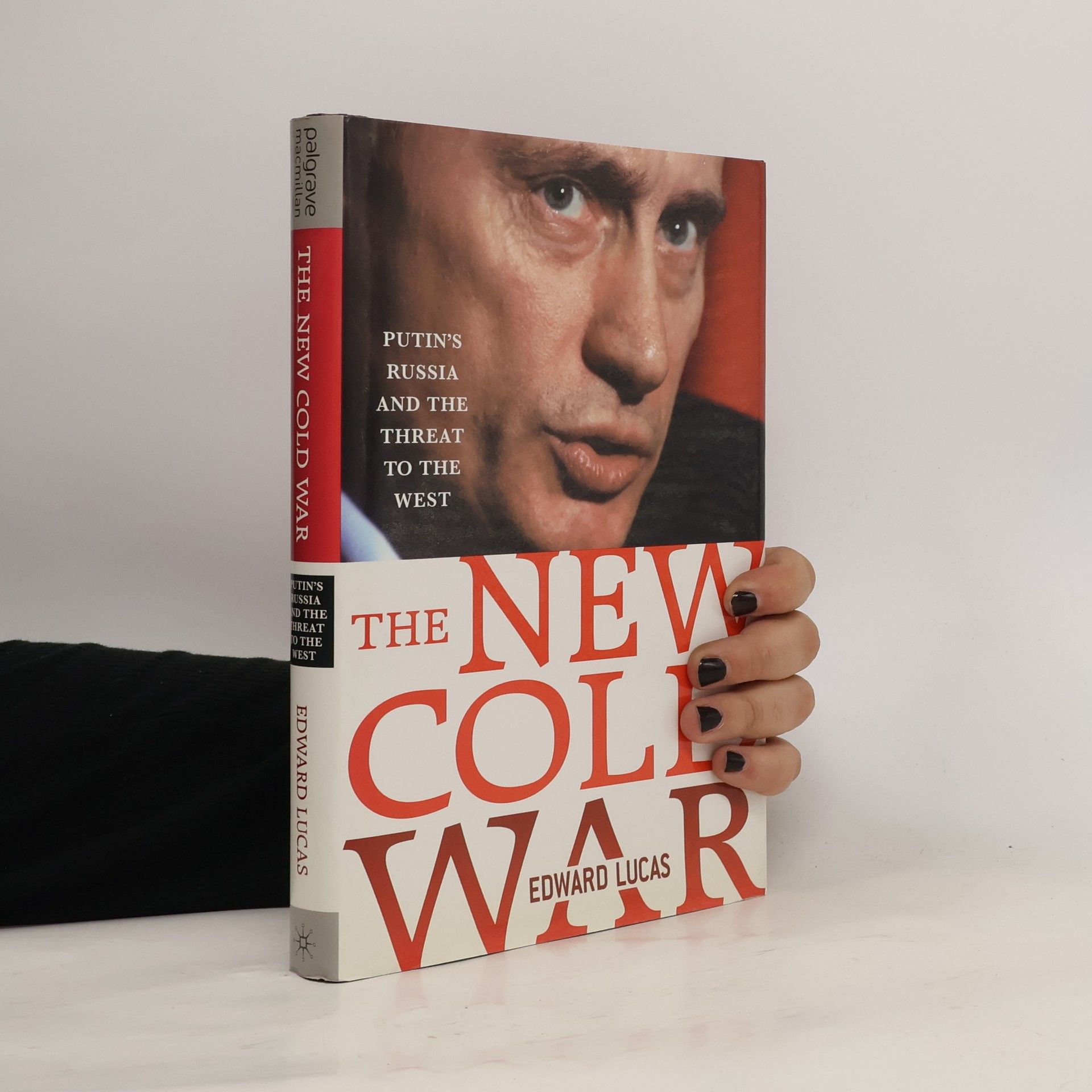 Edward Lukas The New Cold War