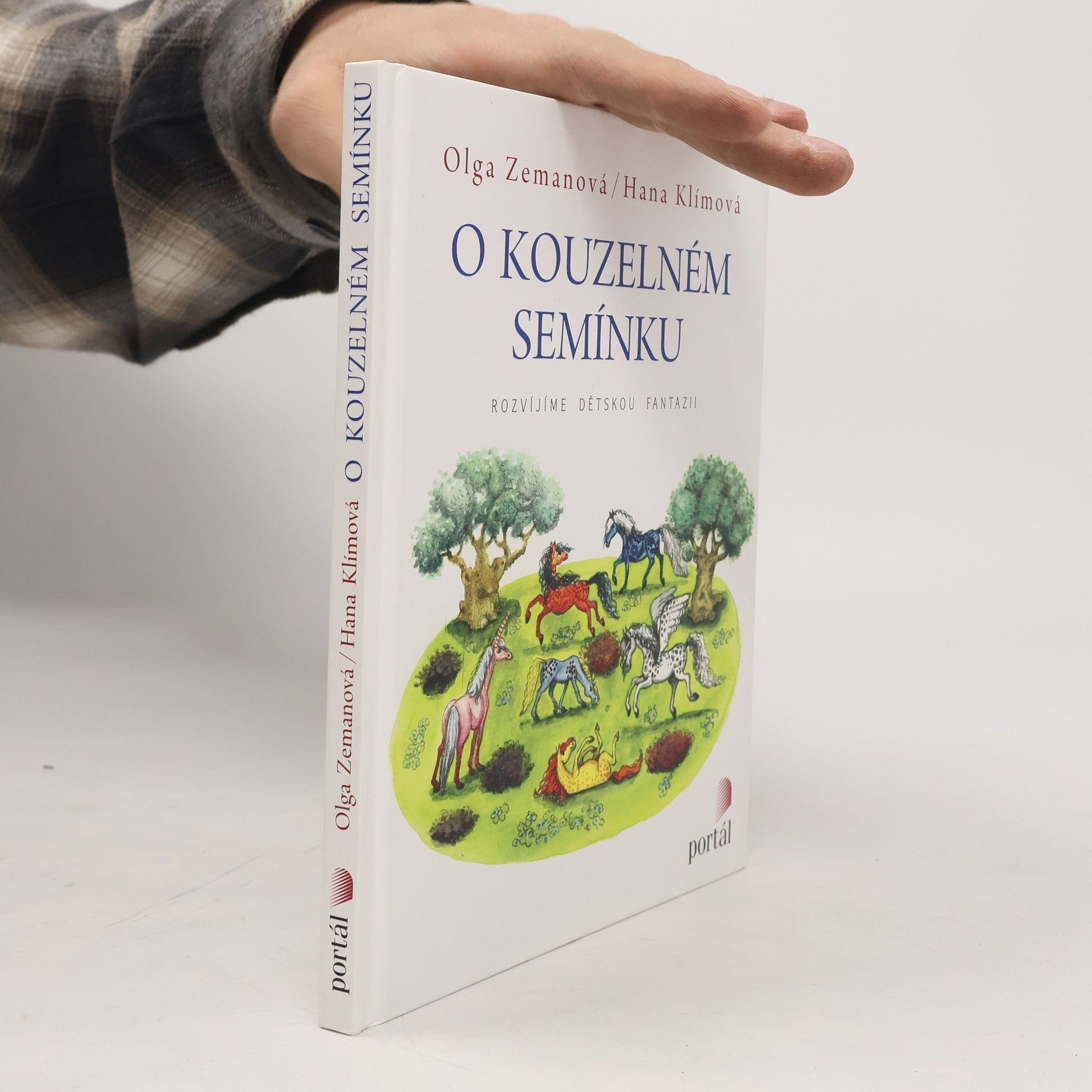 Olga Zemanová O kouzelném semínku : rozvíjíme dětskou fantazii