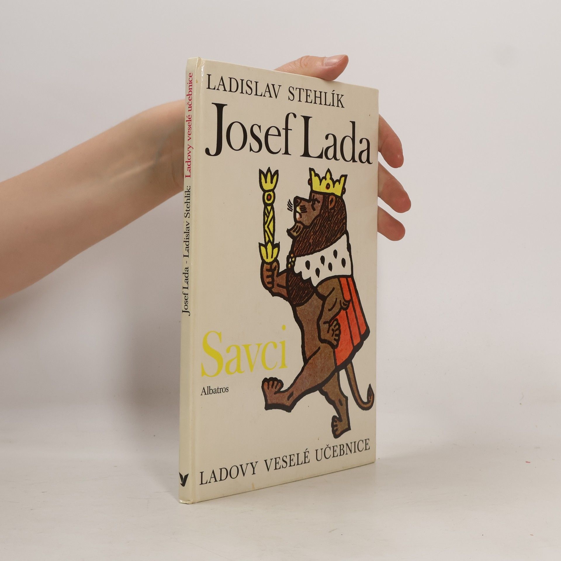 Ladislav Stehlík Ladovy veselé učebnice. Savci