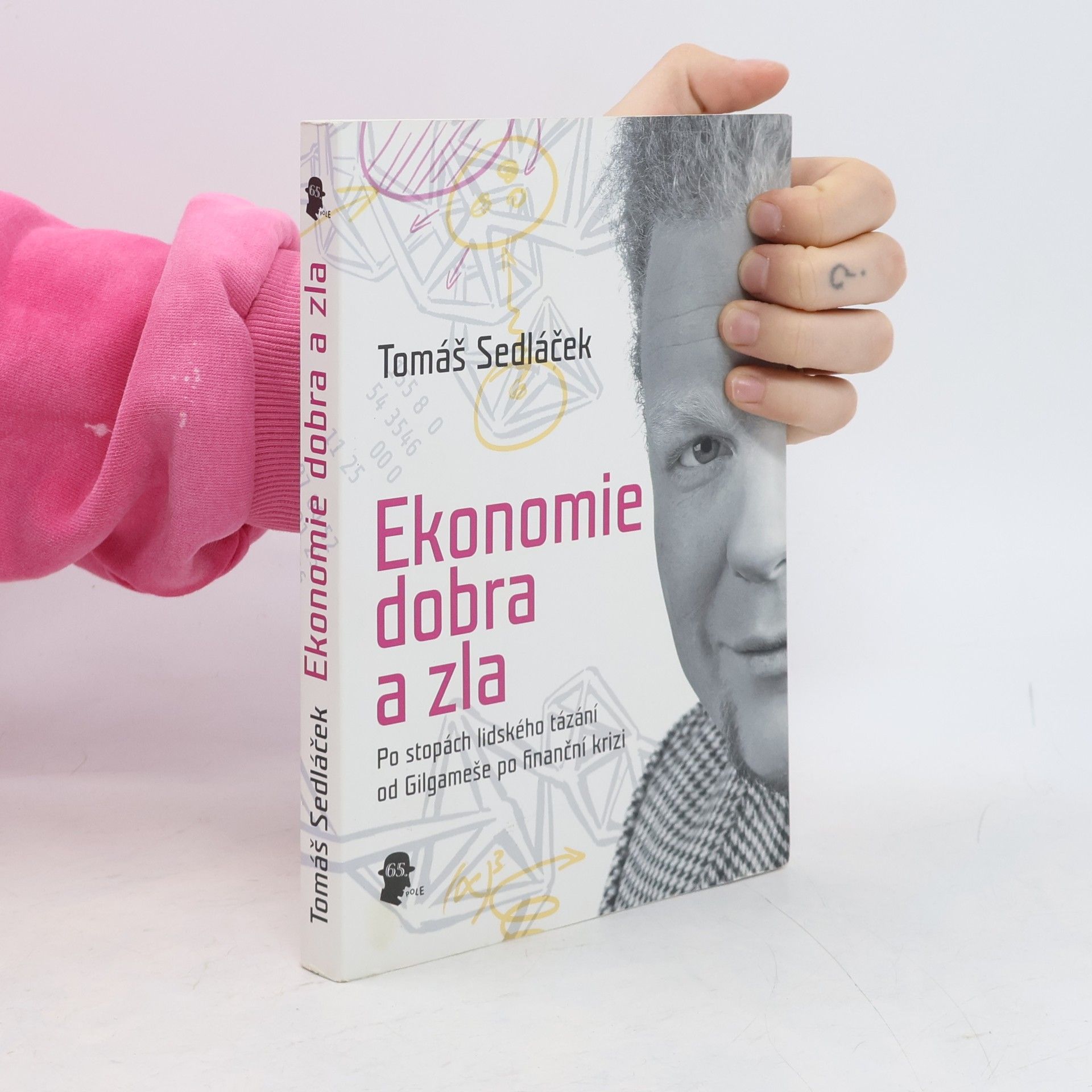 Tomáš Sedláček Ekonomie dobra a zla