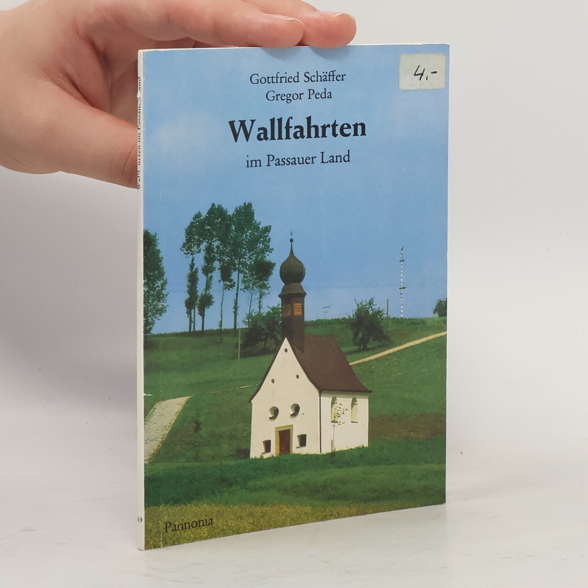 Gottfried Schäffer Wallfahrten im Passauer Land