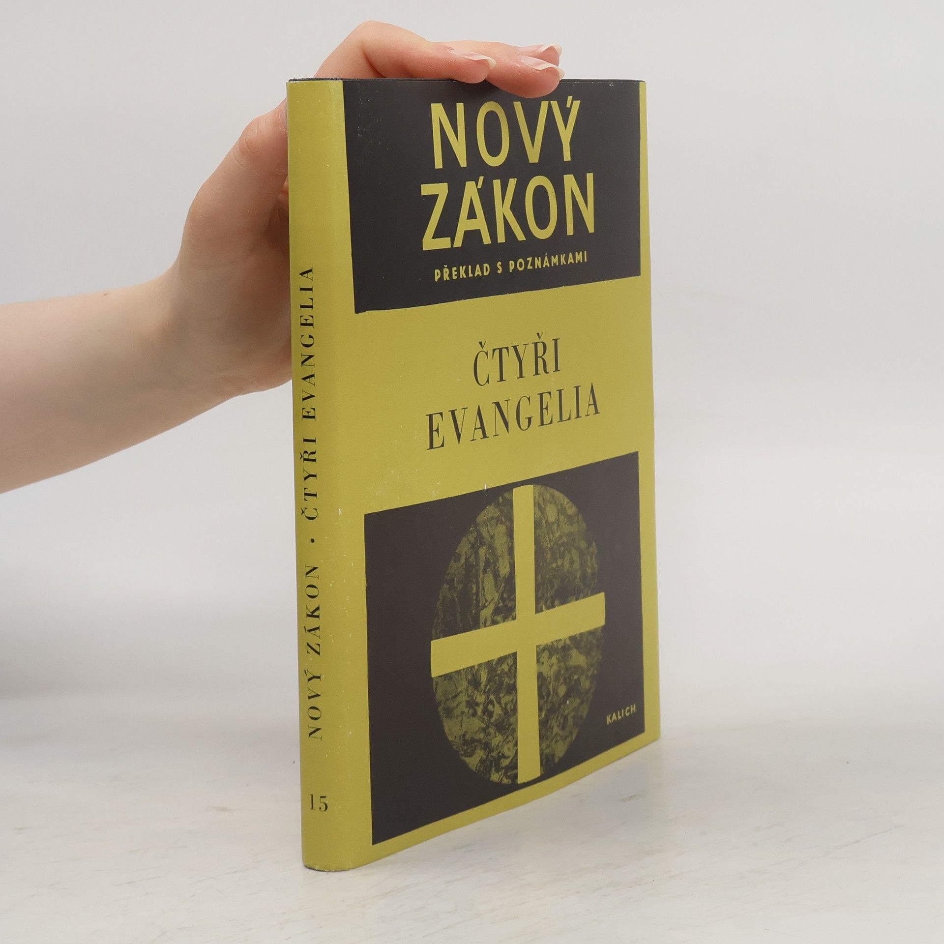 Kolektiv autorů Nový zákon. Překlad s poznámkami 15. Čtyři evangelia