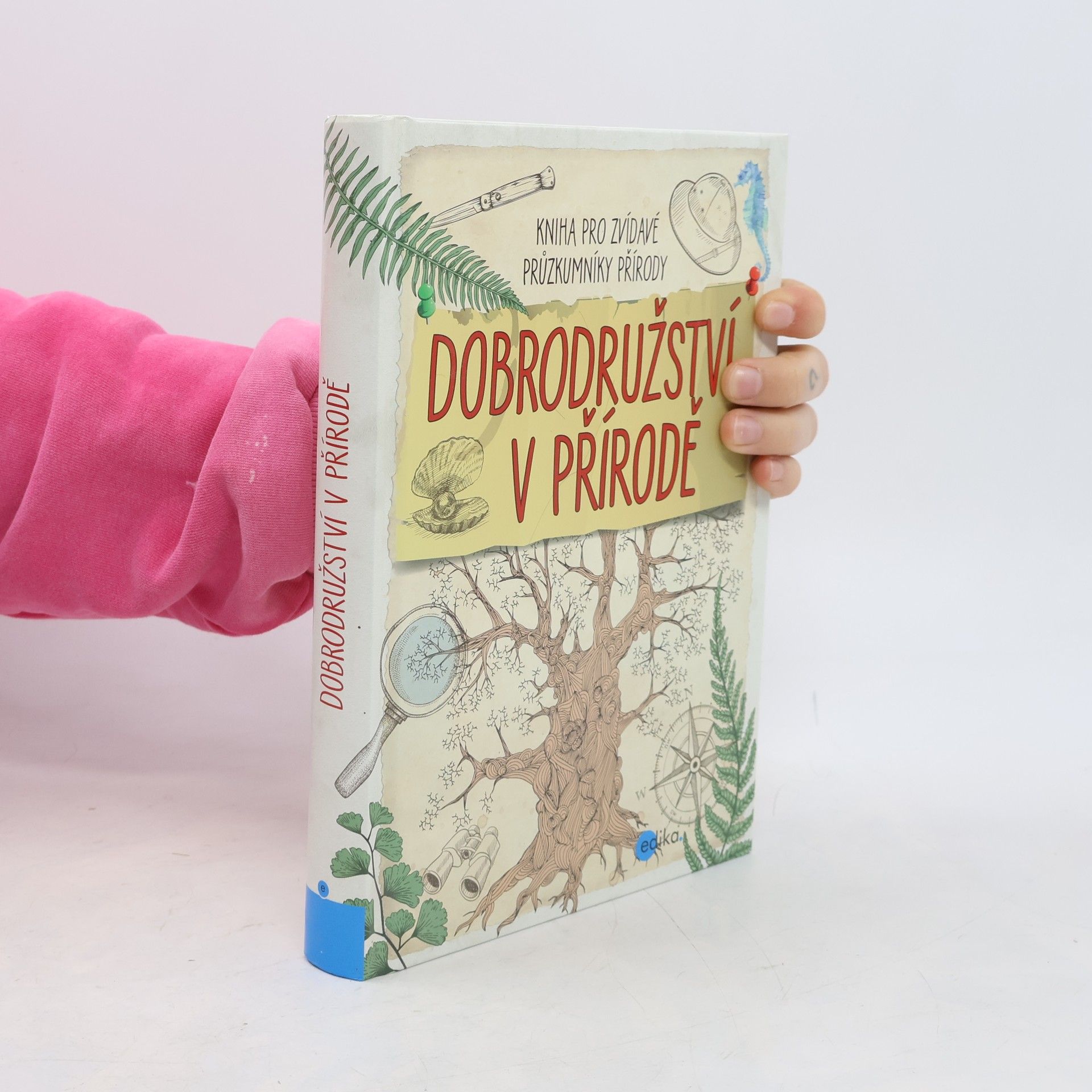 Autorenkollektiv Dobrodružství v přírodě - kniha pro zvídavé průzkumníky přírody