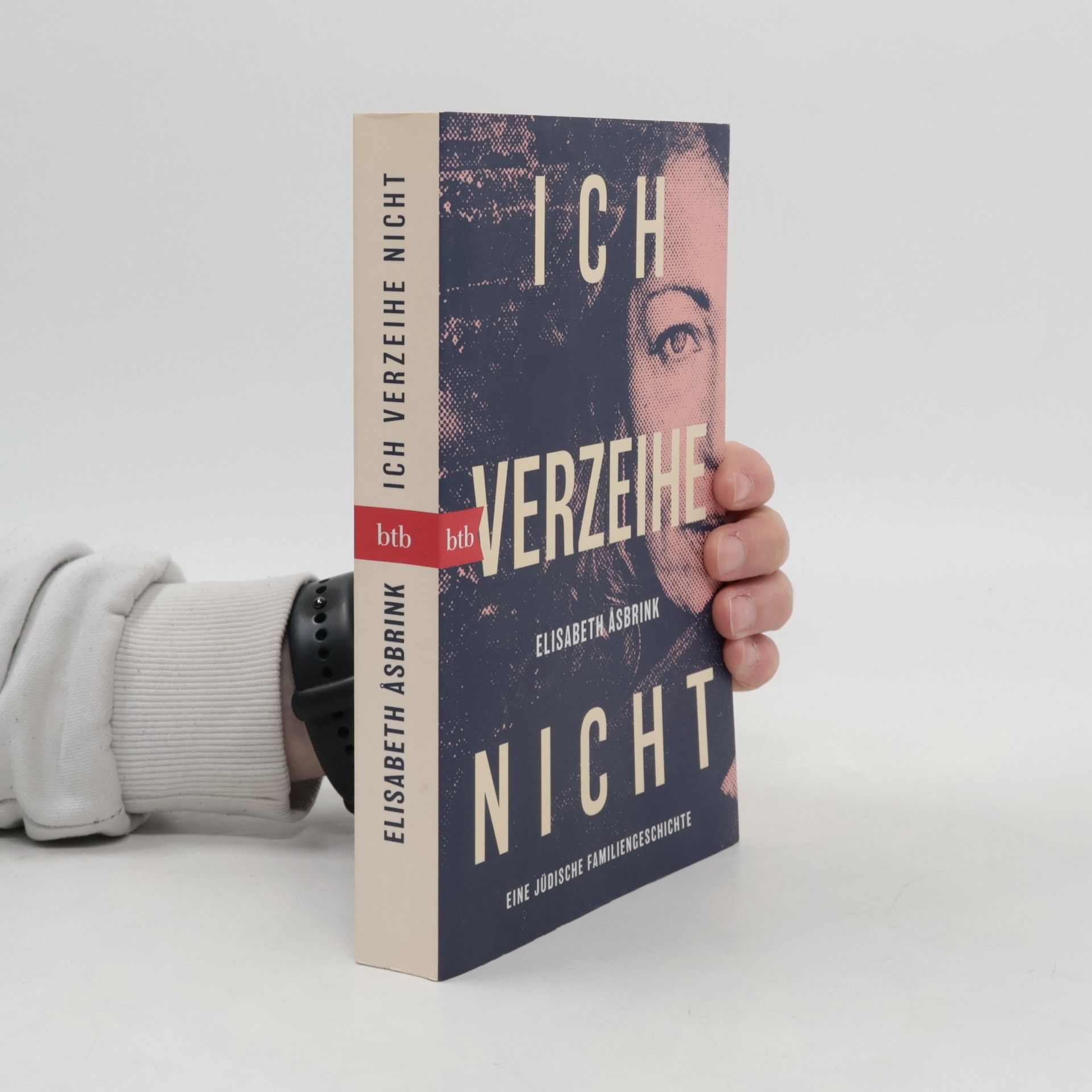 Elisabeth Asbrink Ich verzeihe nicht