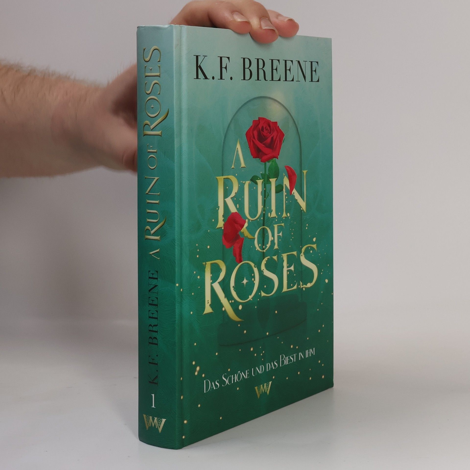 K.F. Breene A Ruin of Roses 1. Das Schöne und das Biest in Ihm