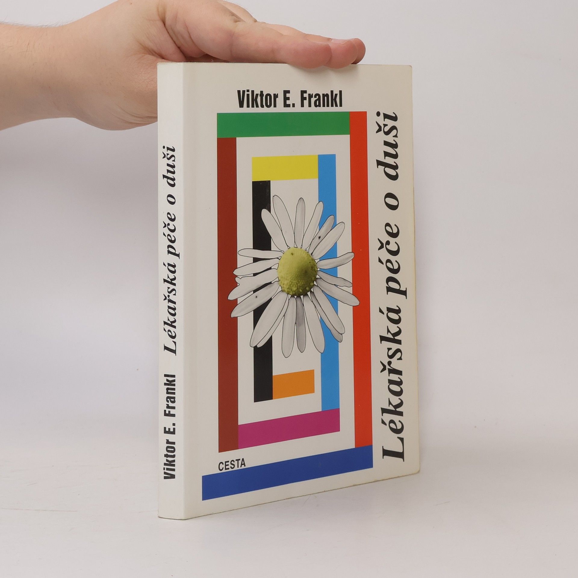 Viktor Frankl Lékařská péče o duši