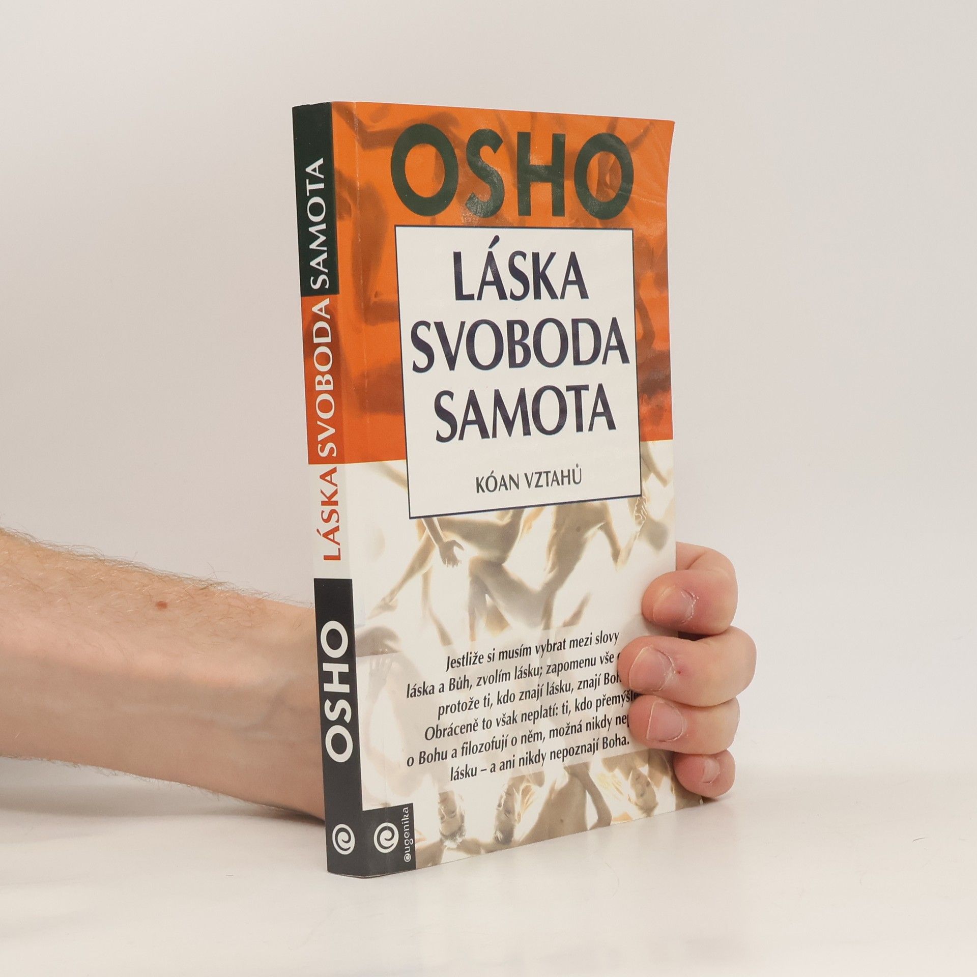 Ošó Láska, svoboda, samota. Kóan vztahů