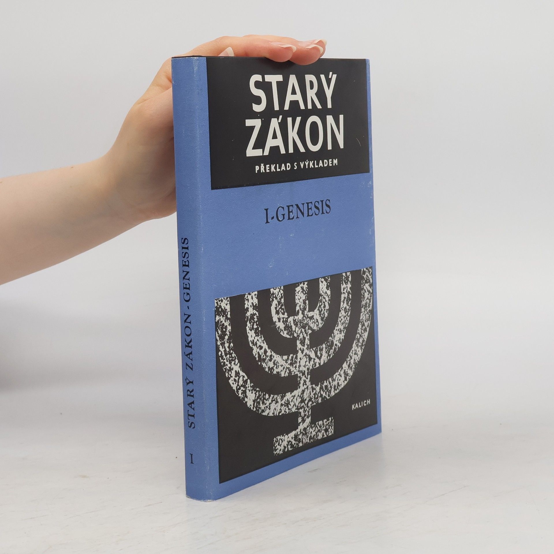 Miloš Bič Starý zákon. Překlad s výkladem 1. První kniha Mojžíšova - Genesis