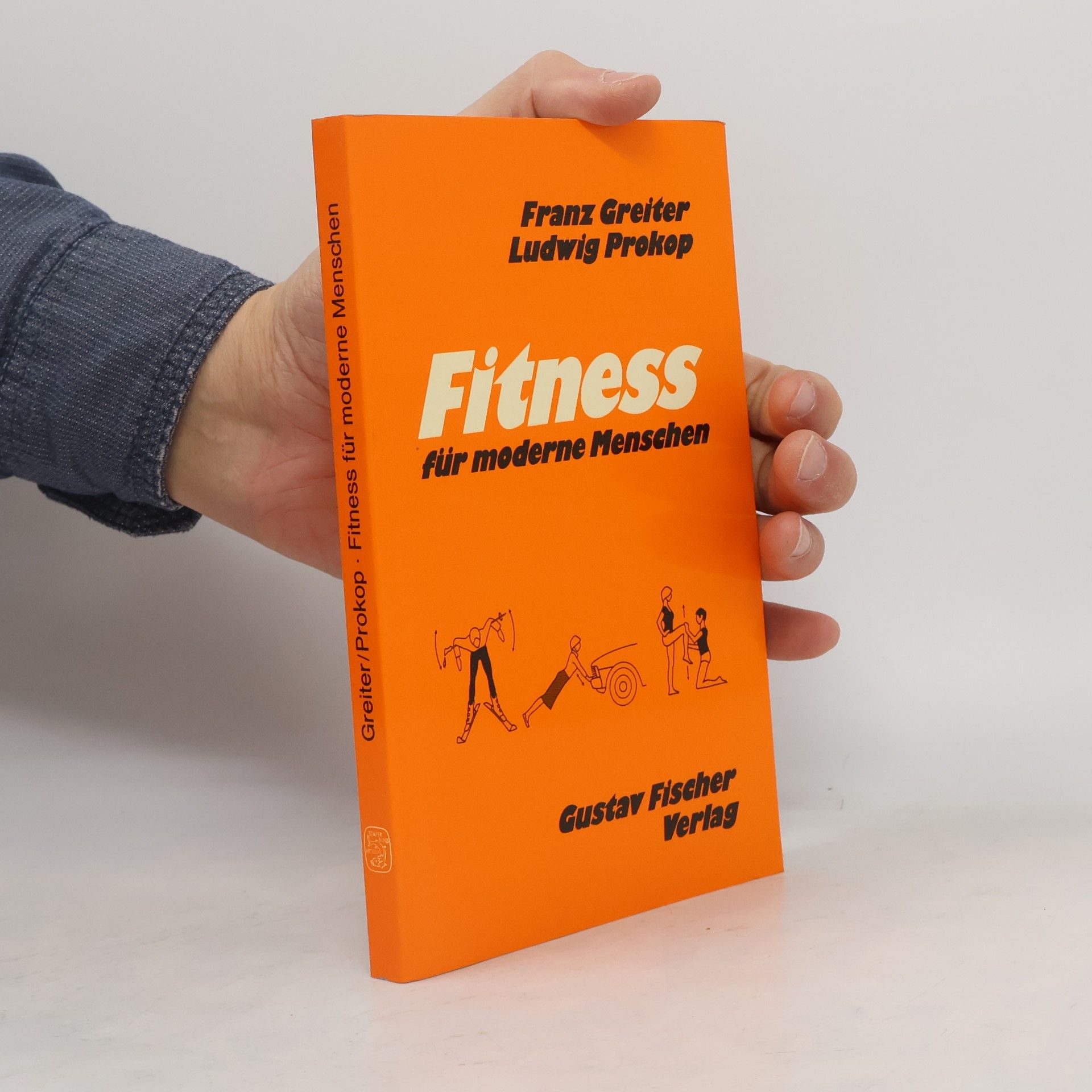 Franz Greiter Fitness für moderne Menschen