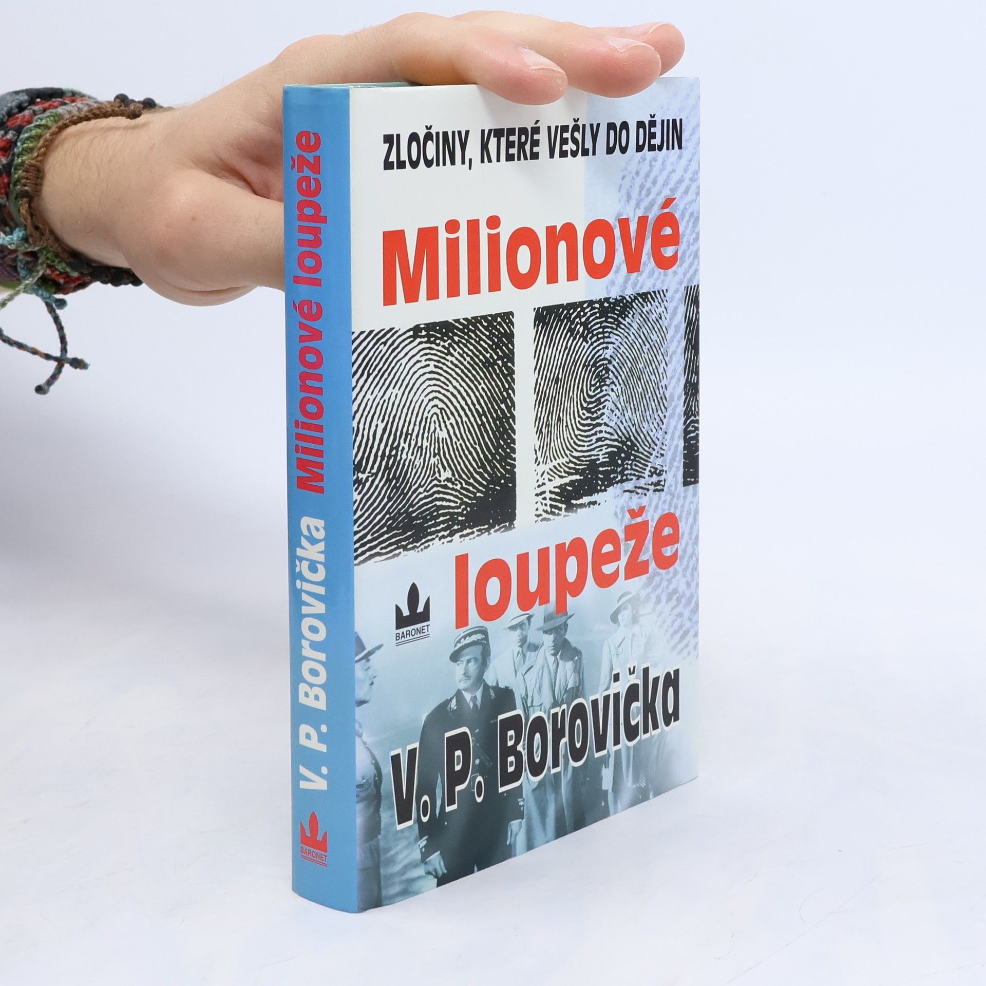 Václav Pavel Borovička Milionové loupeže