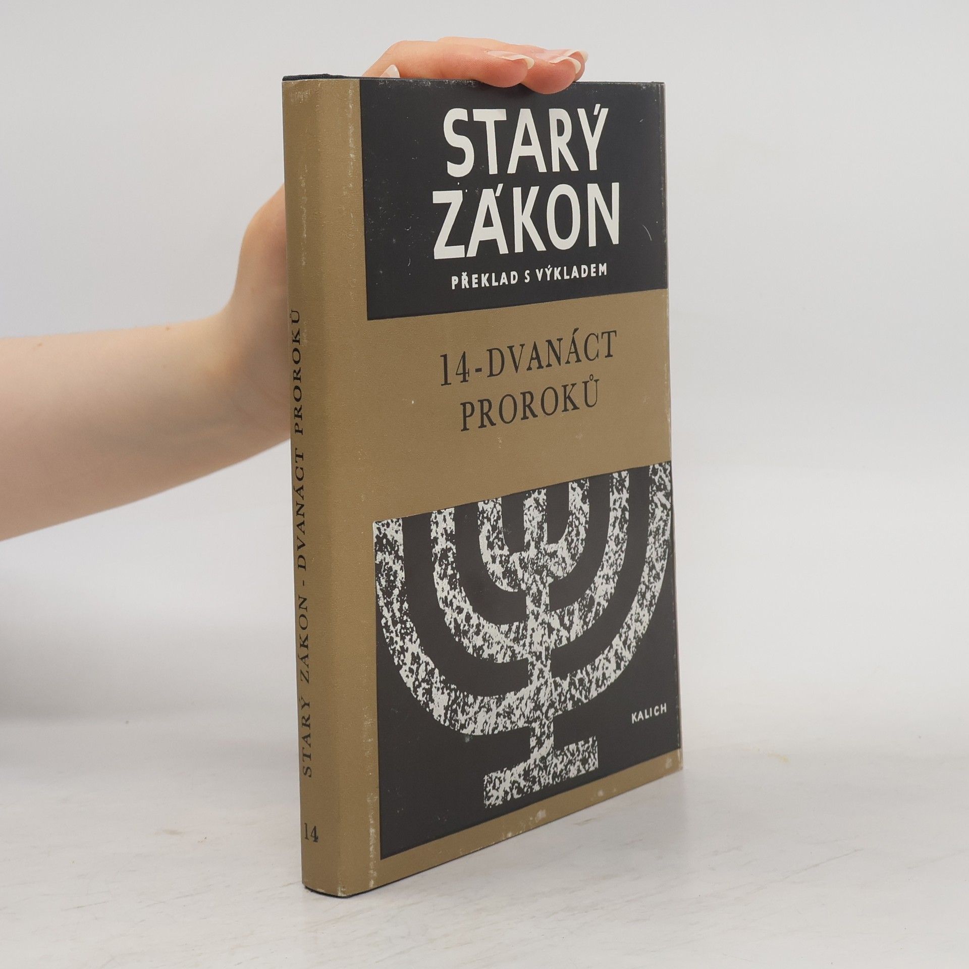 nakladatelství a. knihkupectví Kalich Starý zákon. Překlad s výkladem 14. Dvanáct proroků