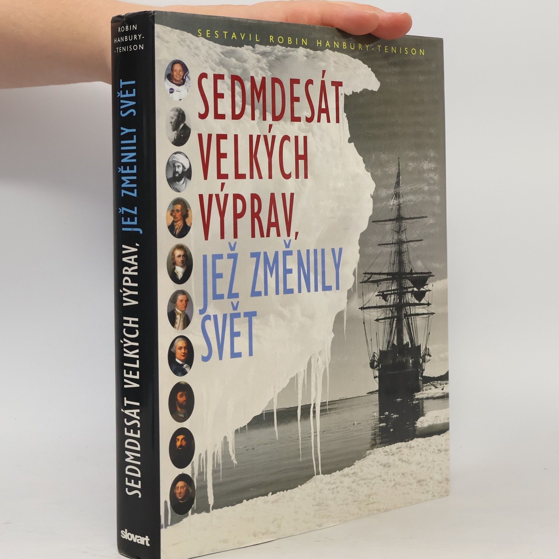 Robin Hanbury Tenison Sedmdesát velkých výprav, jež změnily svět