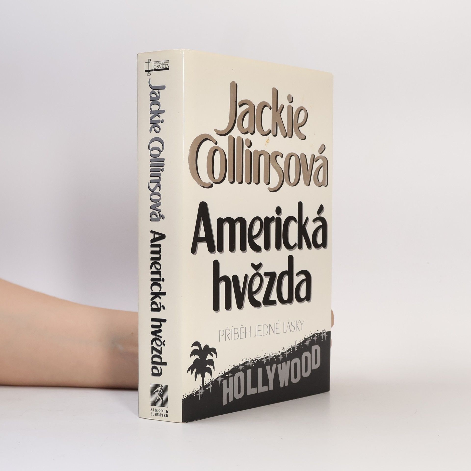 Jackie Collins Americká hvězda. Příběh jedné lásky