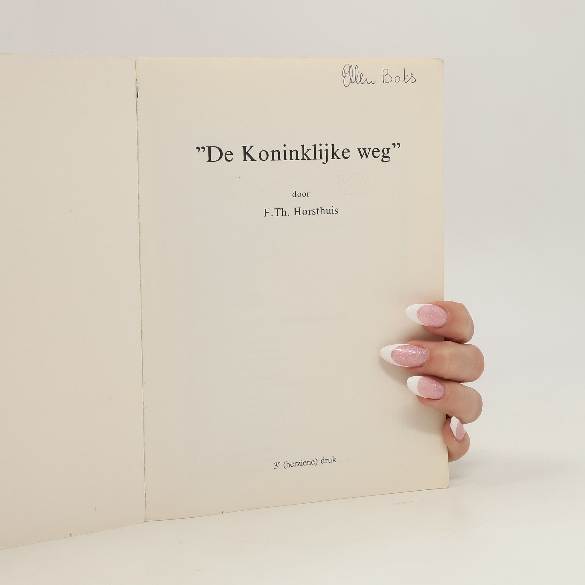 F.Th. Horsthuis De koninklÿke Weg