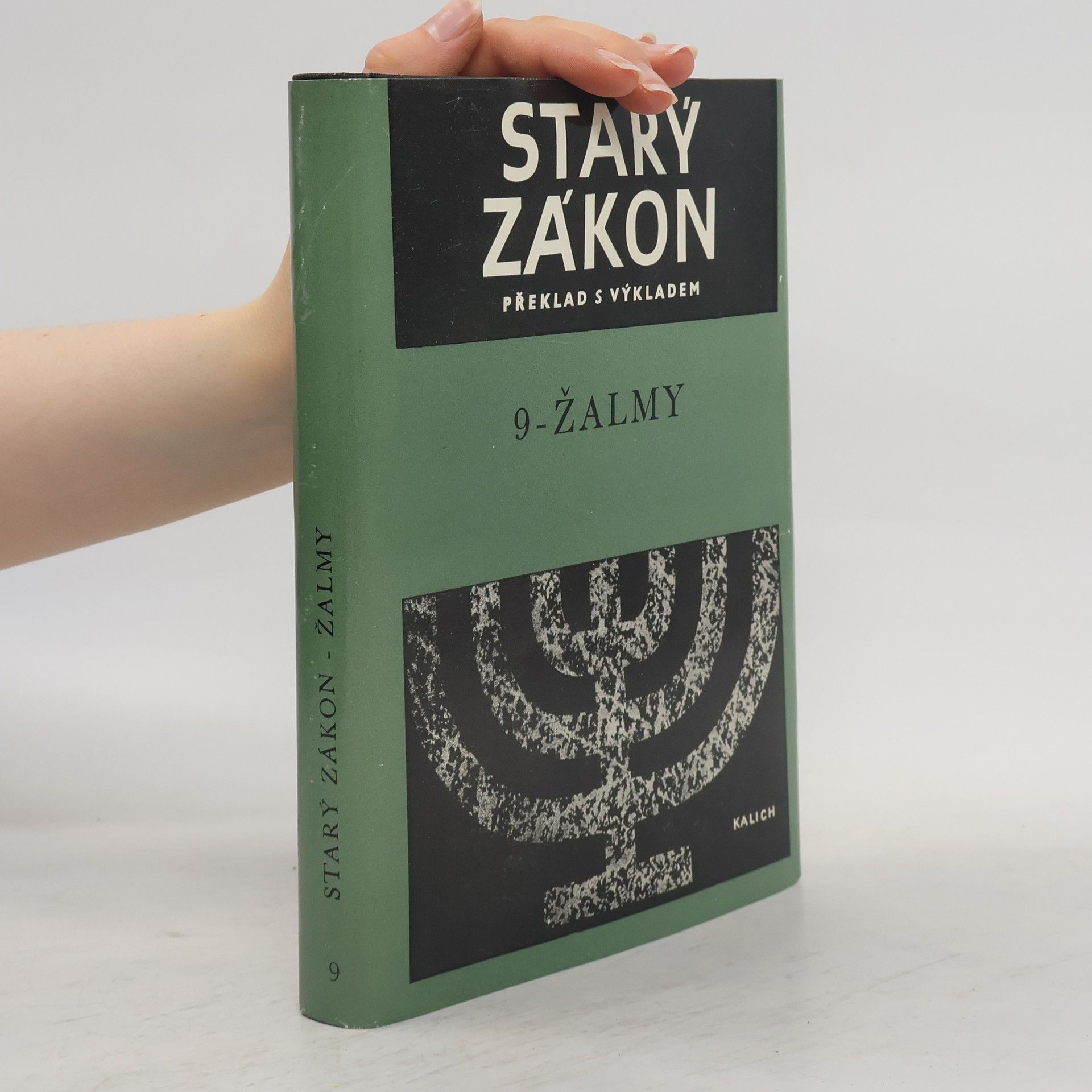 Various authors Starý zákon. Překlad s výkladem 9. Žalmy