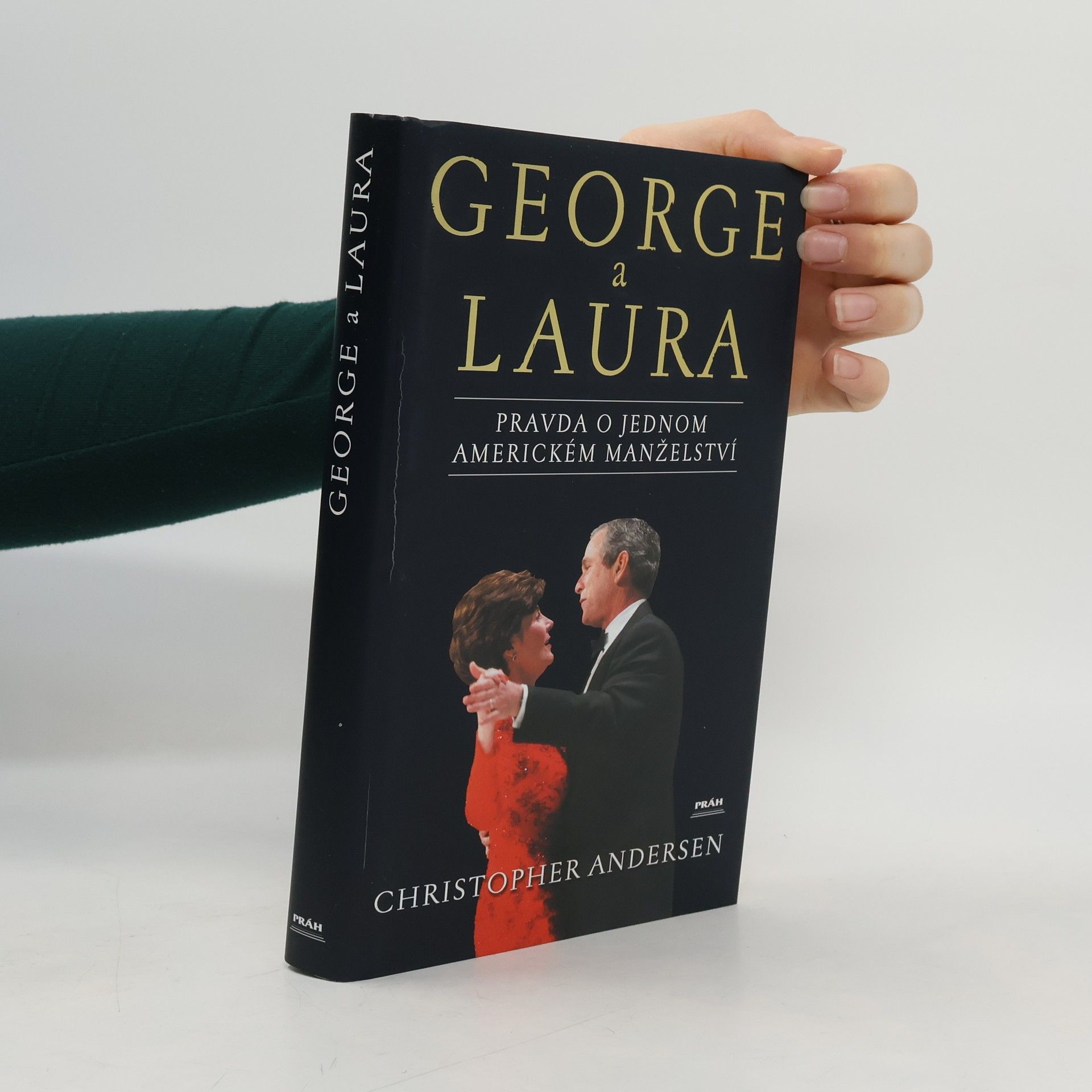Christopher Andersen George a Laura : portrét jednoho amerického manželství