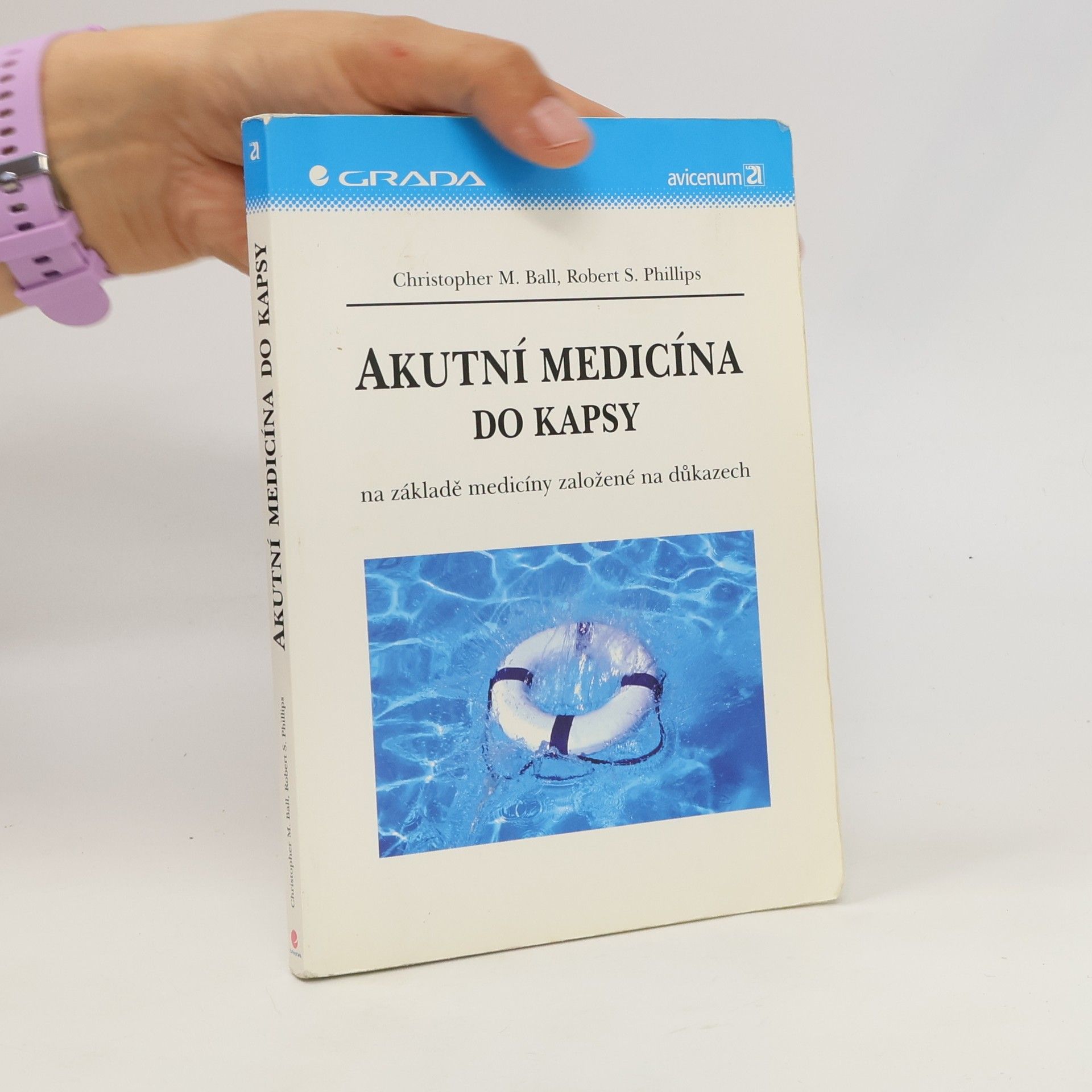 Robert S. Phillips Akutní medicína do kapsy: Na základě medicíny založené na důkazech