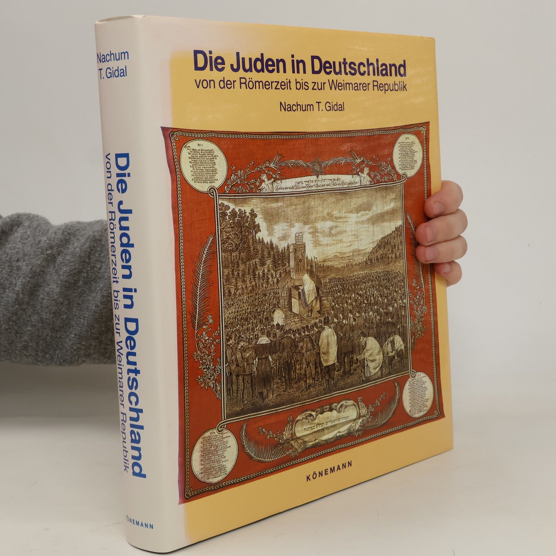 Naḥûm Tim Gidāl Die Juden in Deutschland: von der Römerzeit bis zur Weimarer Republik