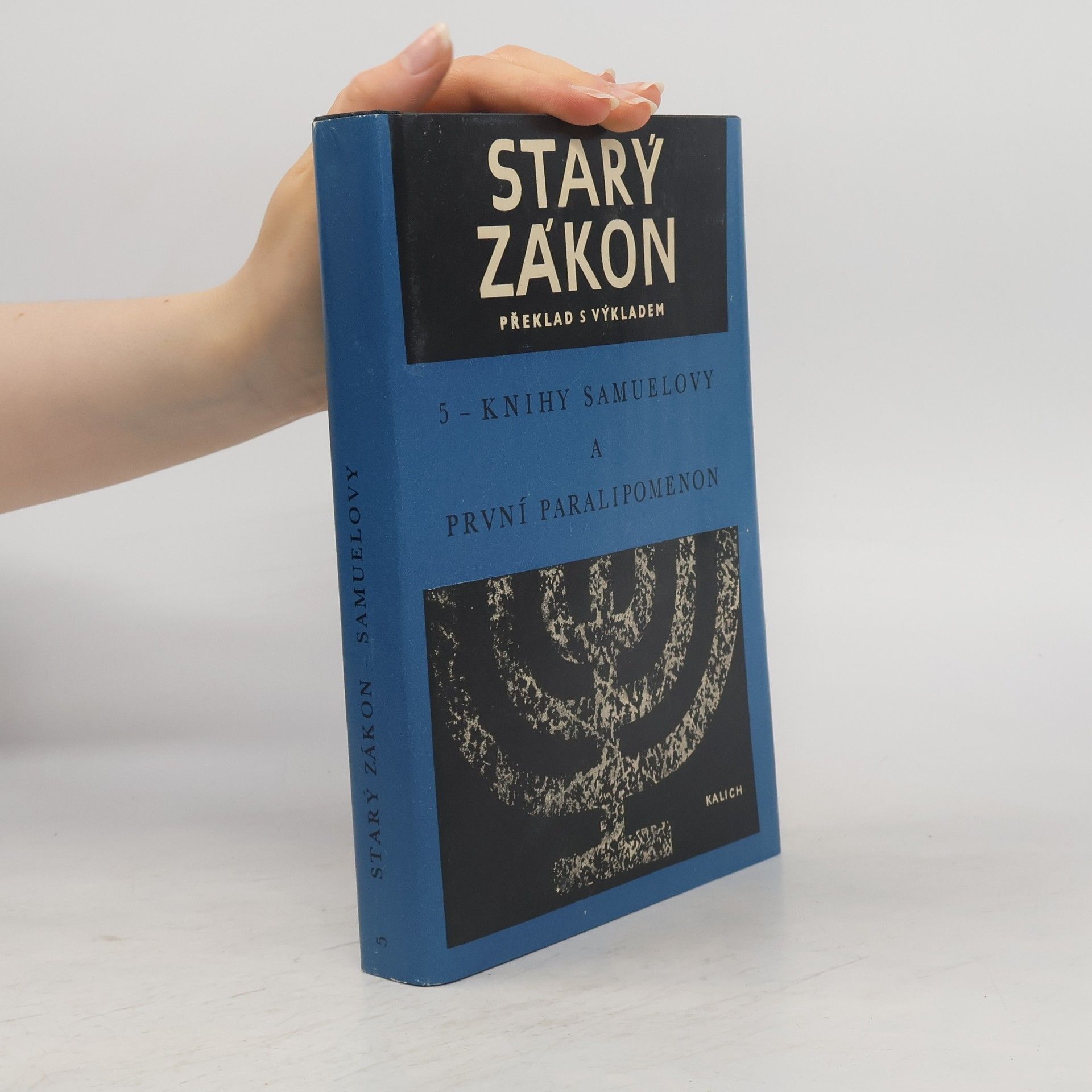 Kolektiv autorů Starý zákon 5. Knihy Samuelovy. První Paralipomenon