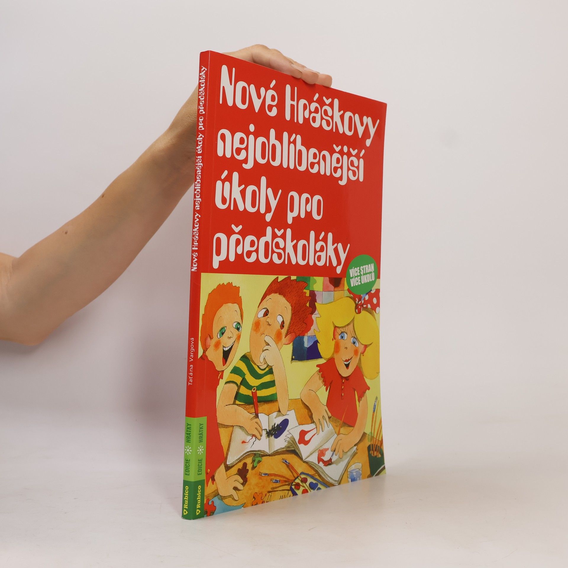 Taťána Vargová Nové Hráškovy nejoblíbenější úkoly pro předškoláky