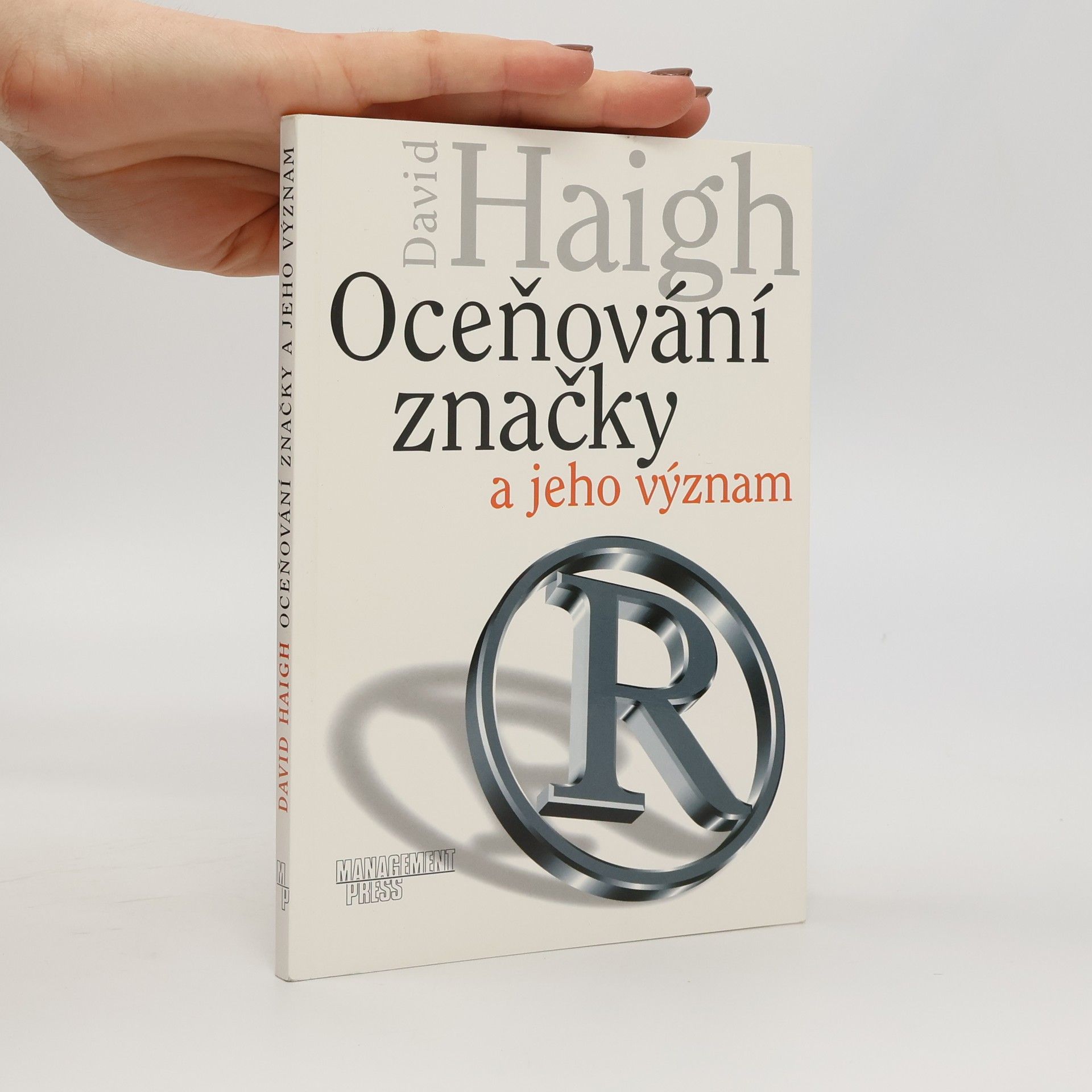 David Haigh Oceňování značky a jeho význam