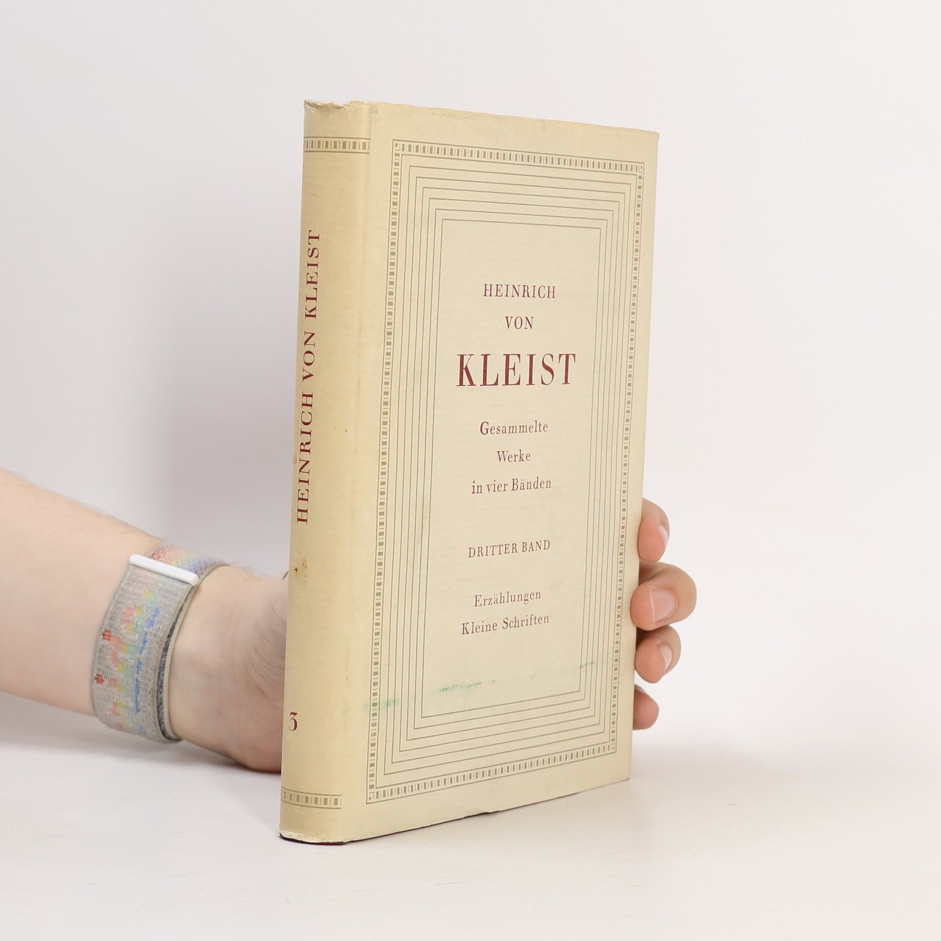 Heinrich von Kleist Gesammelte Werke in vier Bänden Dritter Band