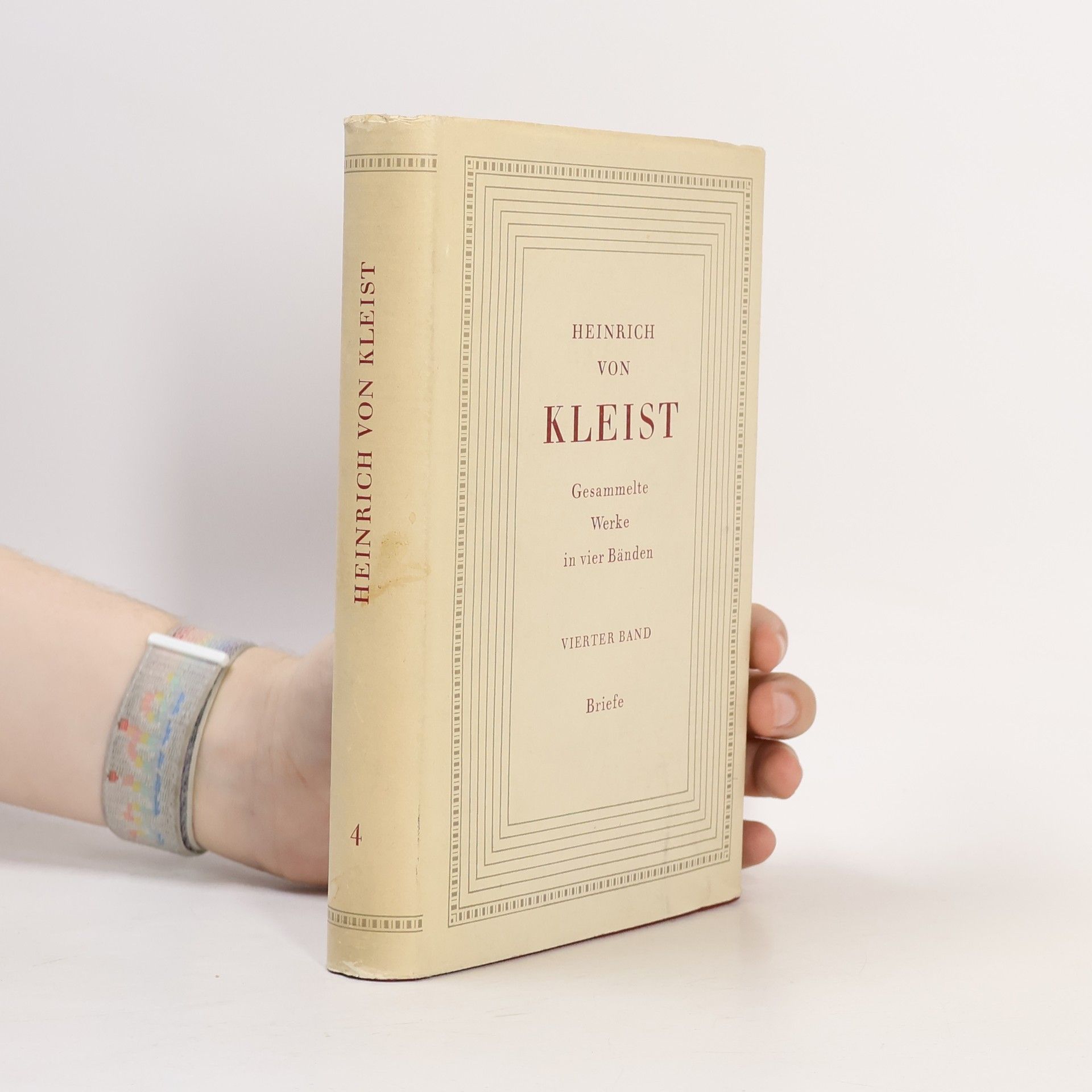 Heinrich von Kleist Gesammelte Werke in vier Bänden. Vierter Band