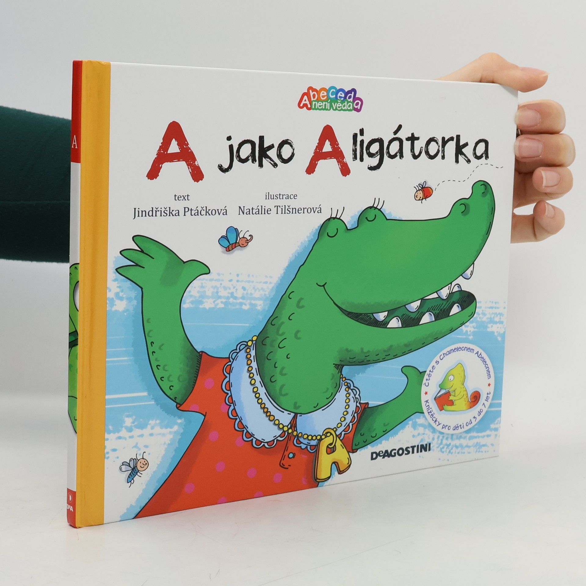 Jindřiška Ptáčková A jako Aligátorka