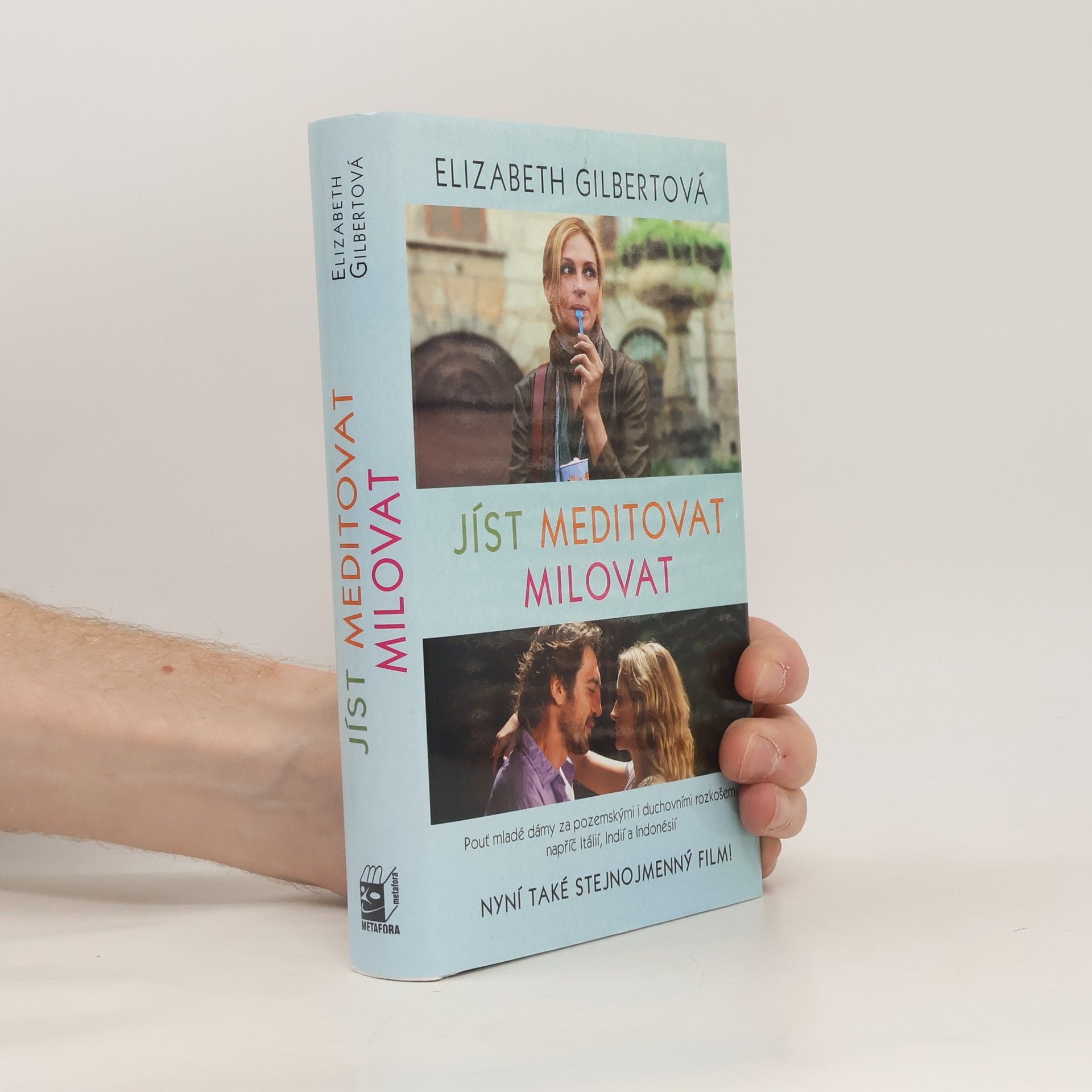 Elizabeth Gilbert Jíst, meditovat, milovat