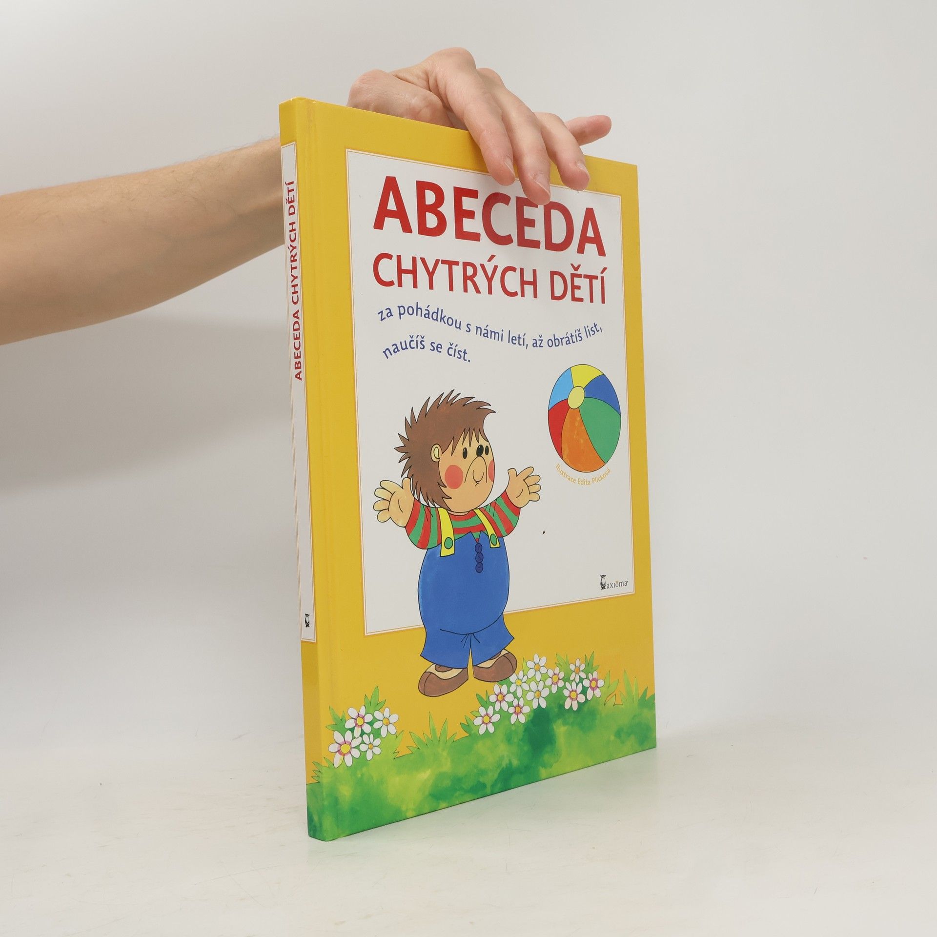 Edita Plicková Abeceda chytrých dětí : za pohádkou s námi letí, až obrátíš list, naučíš se číst