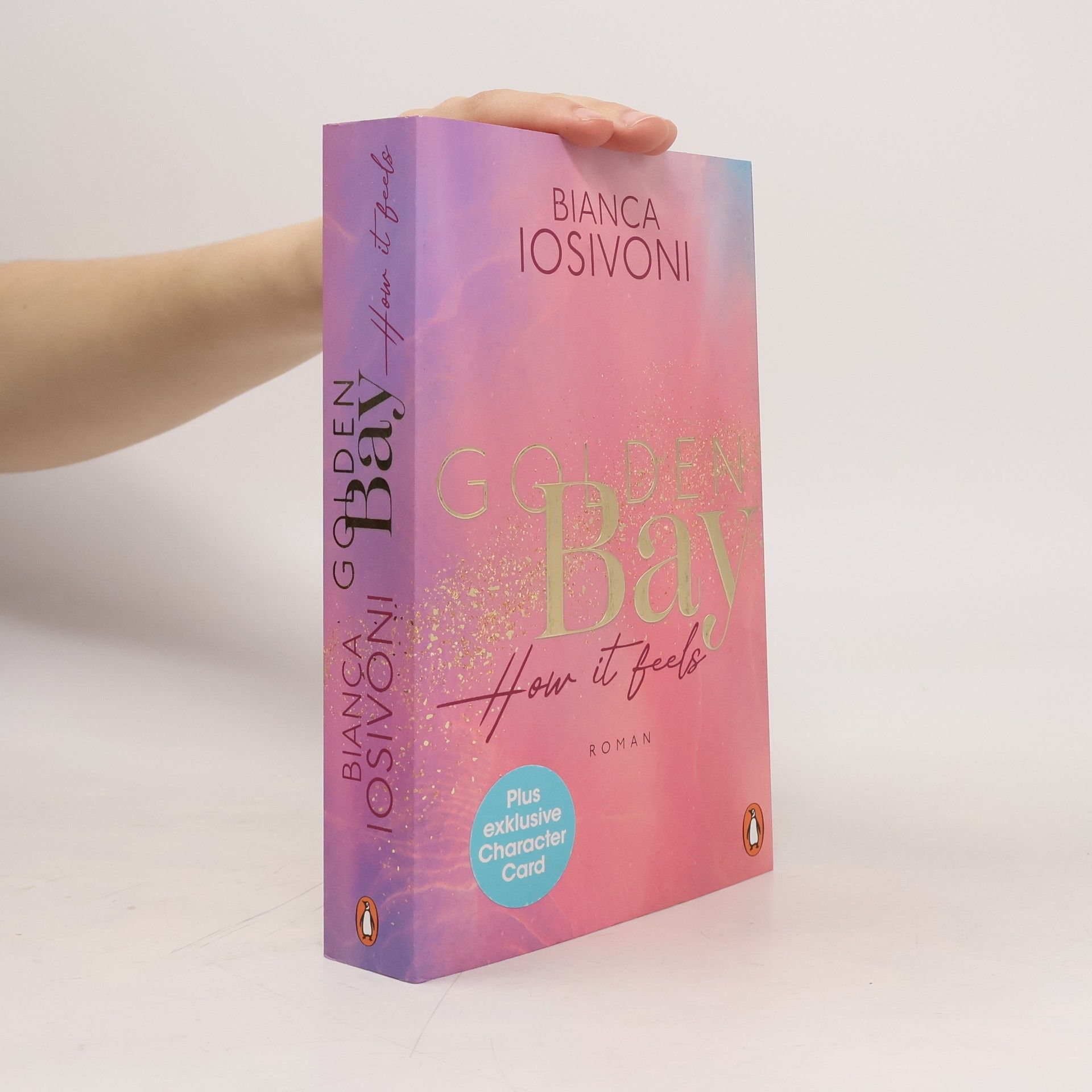 Bianca Iosivoni Golden Bay. How it Feels