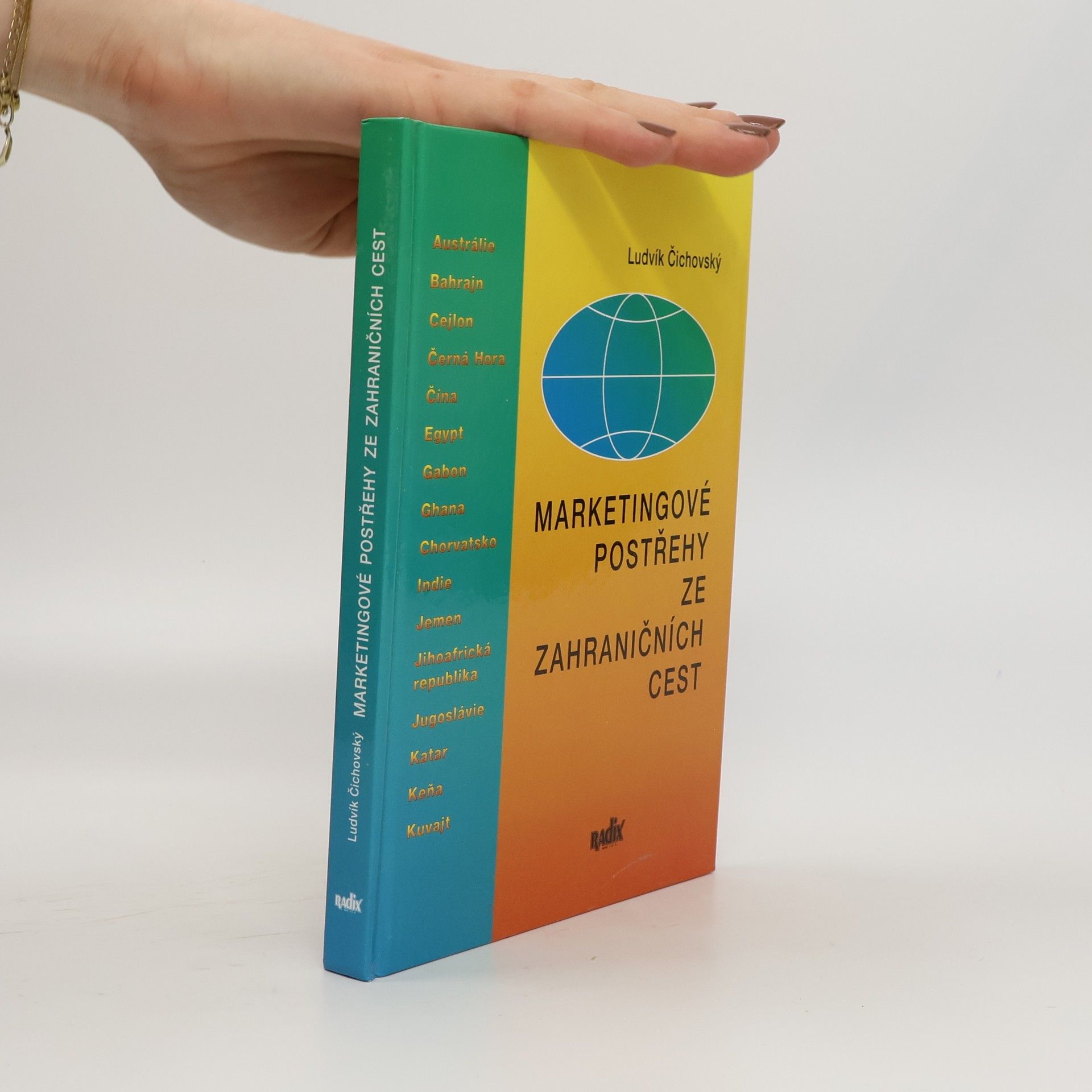 Ludvík Čichovský Marketingové postřehy ze zahraničních cest