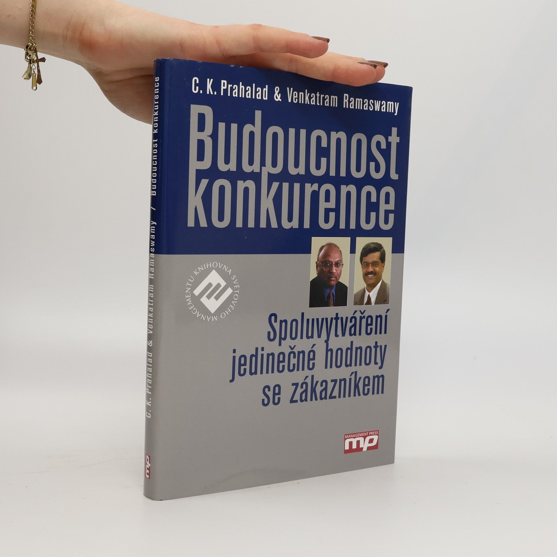 Venkatram Ramaswamy Budoucnost konkurence: Spoluvytváření jedinečné hodnoty se zákazníkem