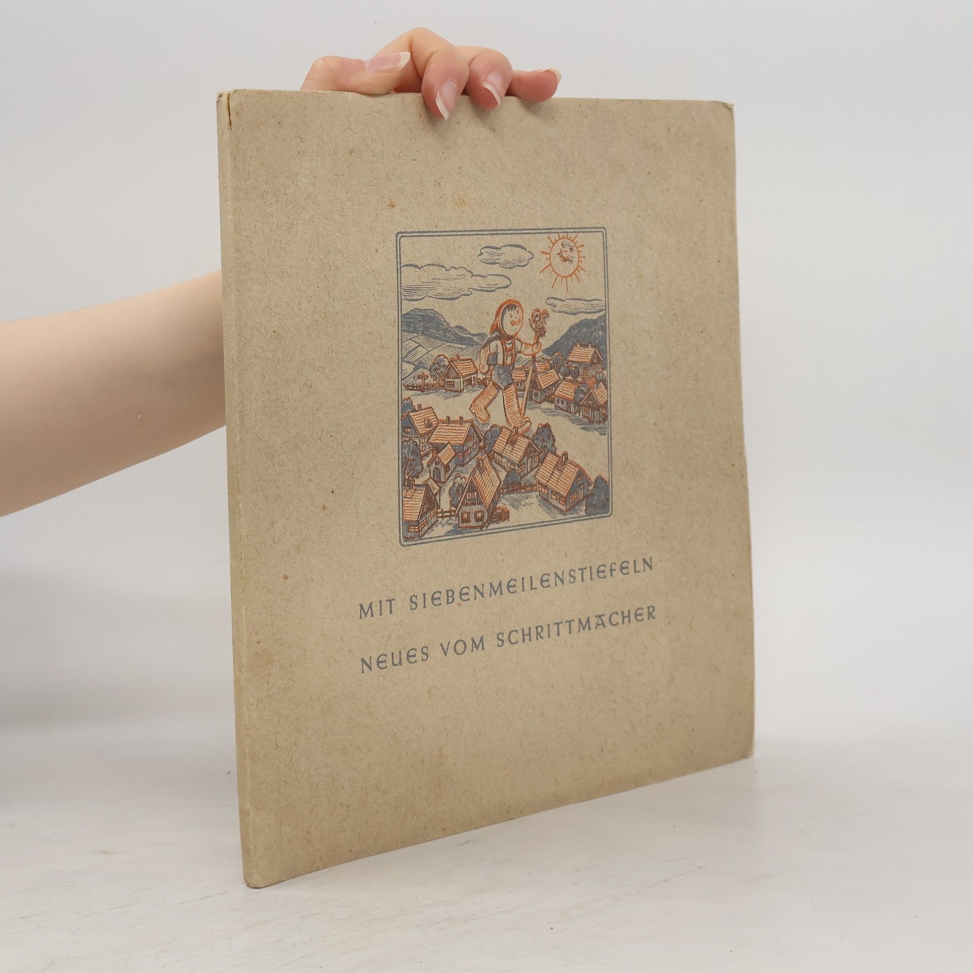 Autorenkollektiv Mit Siebenmeilenstiefeln neues vom Schrittmacher (nummeriertes Exemplar)