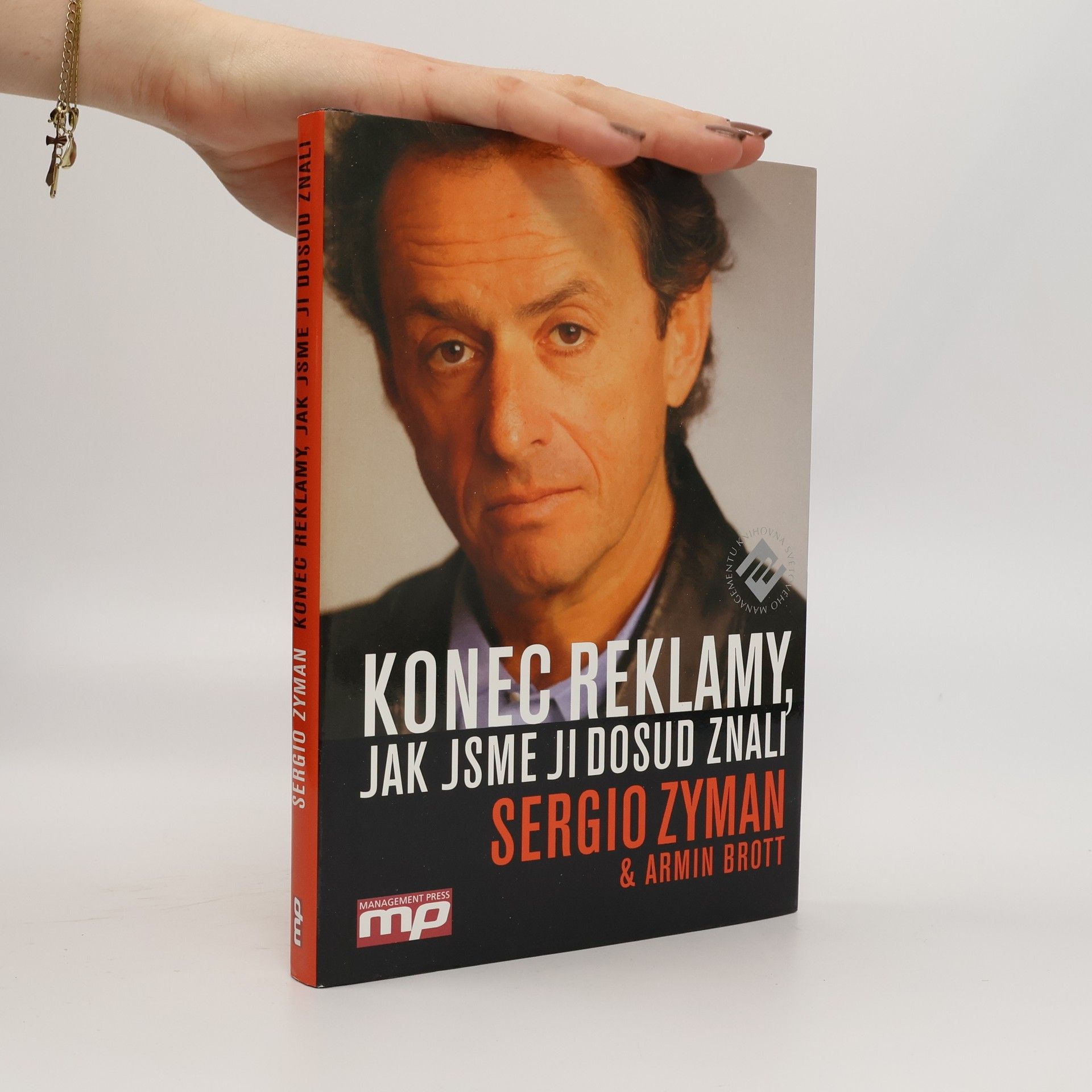 Sergio Zyman Konec reklamy, jak jsme ji dosud znali