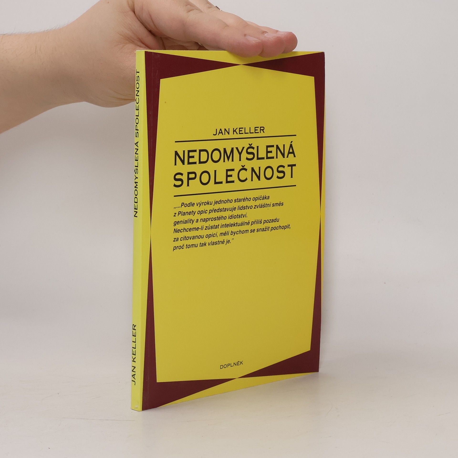 Jan Keller Nedomyšlená společnost