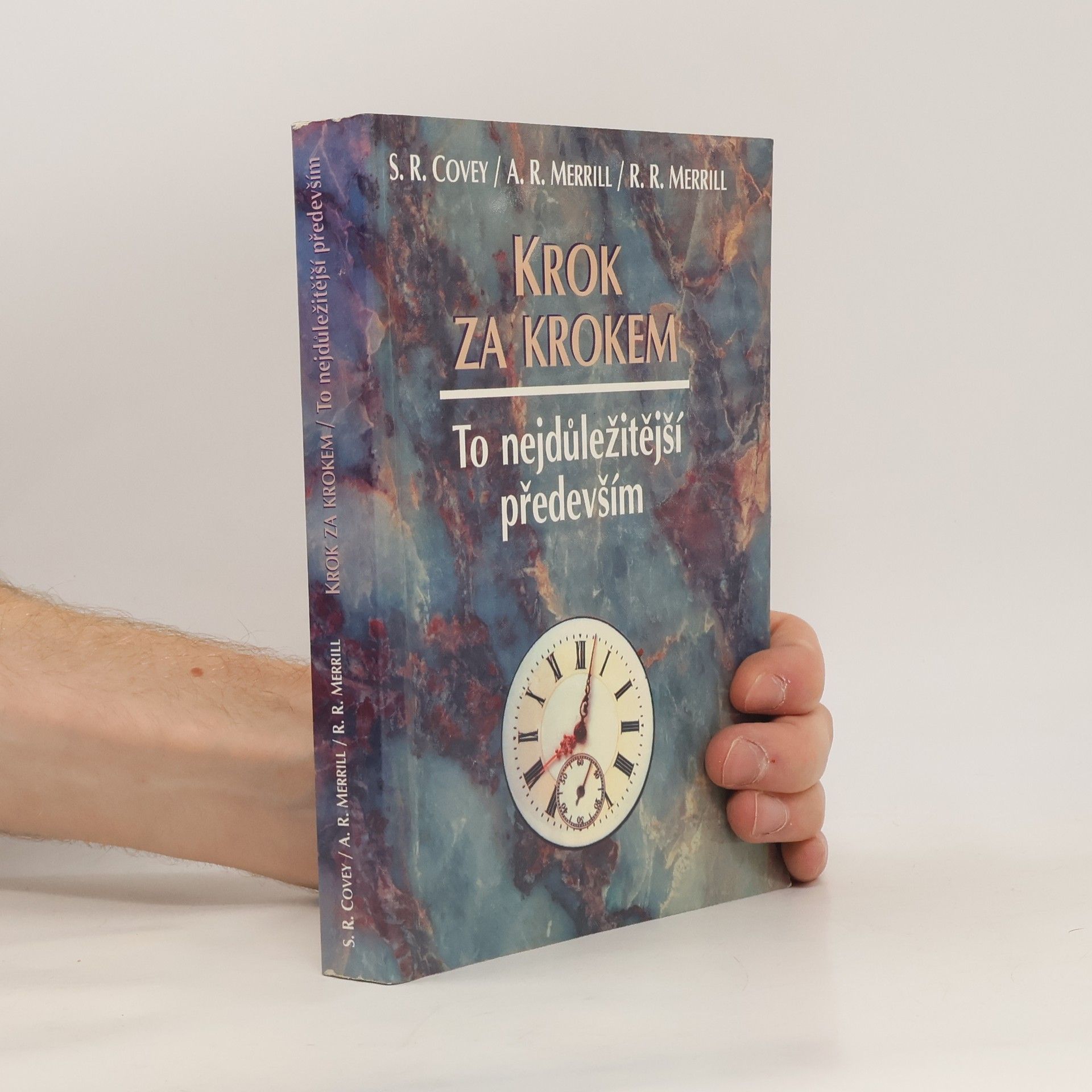 Stephen Covey Krok za krokem. To nejdůležitější především