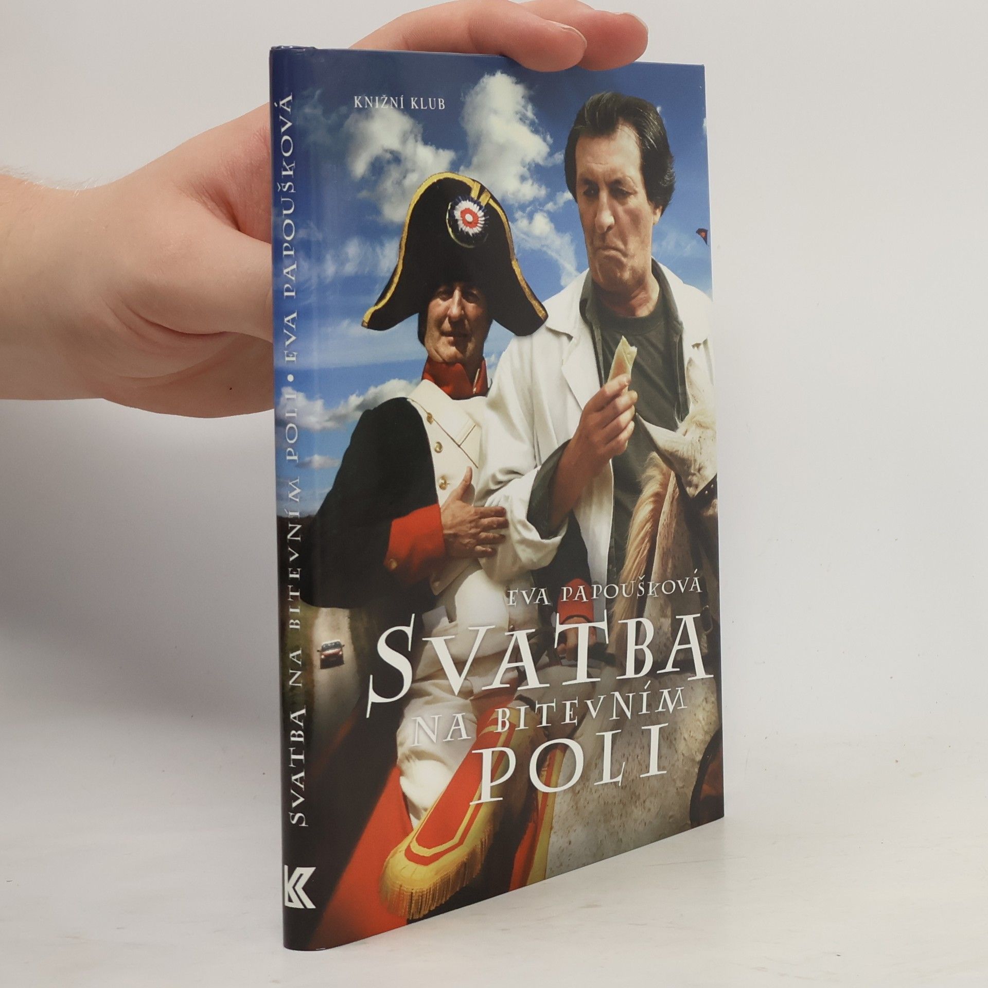 Eva Papoušková Svatba na bitevním poli