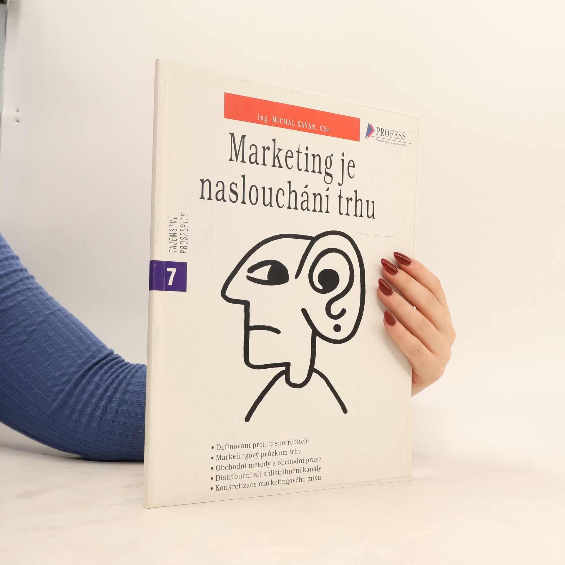Michal Kavan Marketing je naslouchání trhu