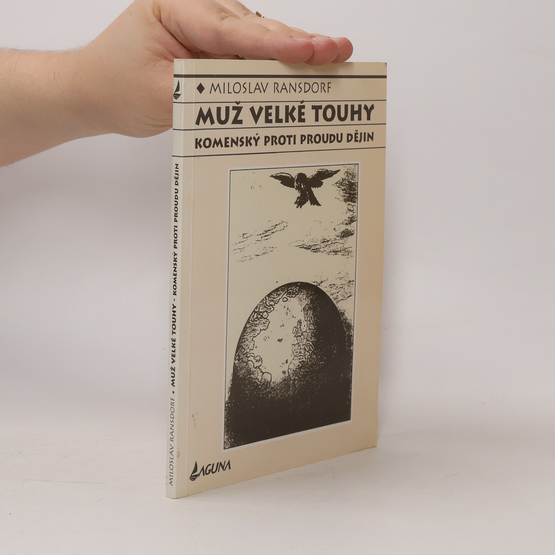 Miloslav Ransdorf Muž velké touhy - Komenský proti proudu dějin