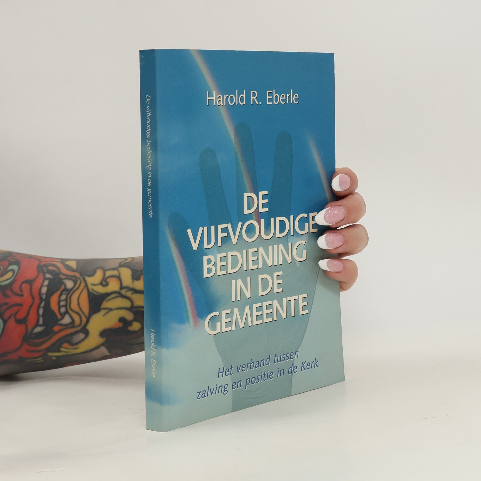 Harold R. Eberle De vijfvoudige bediening in de gemeente