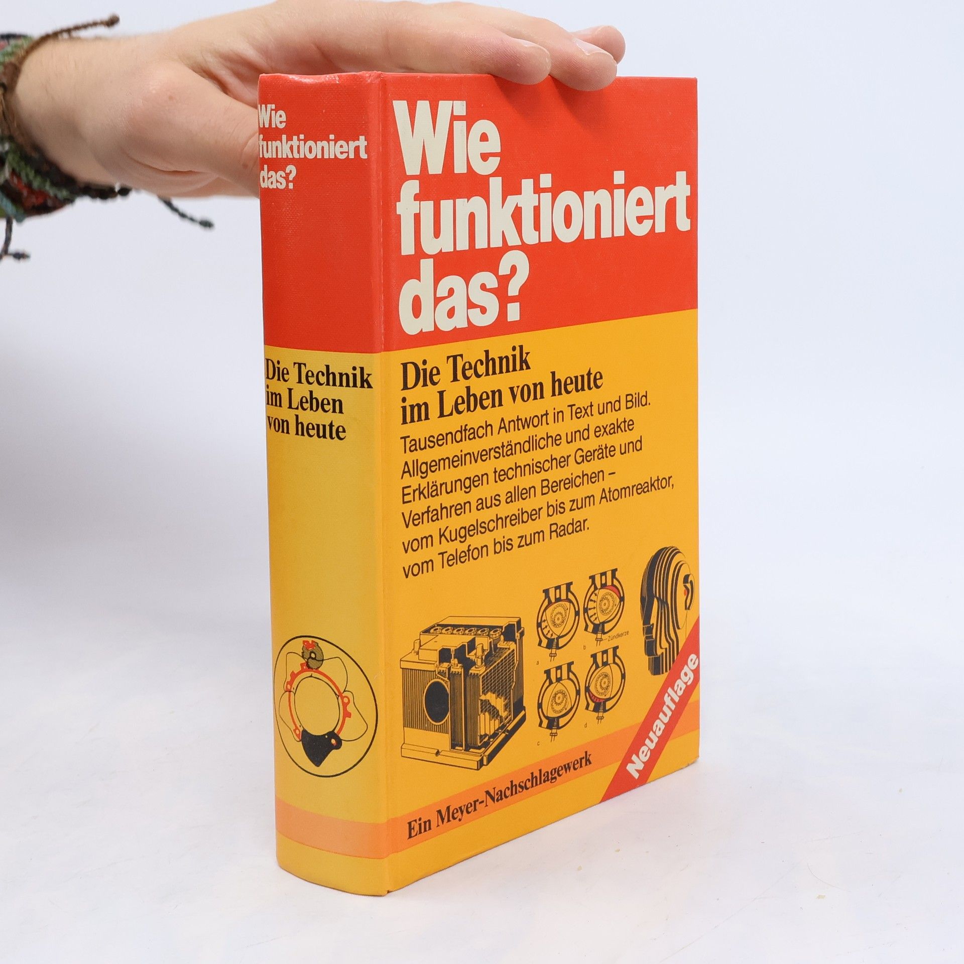 Autorenkollektiv Wie funktioniert das? Die Technik im Leben von heute