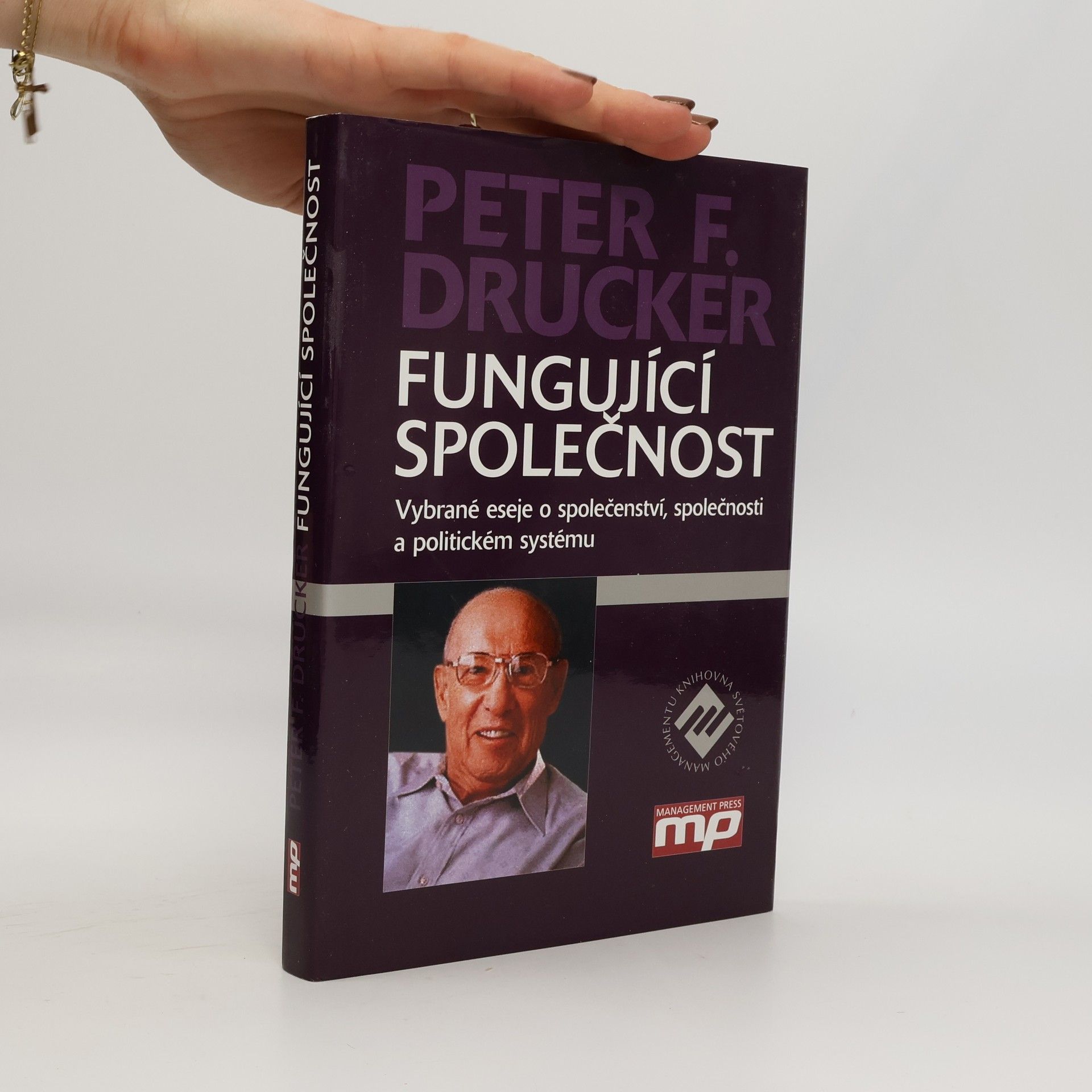Peter Drucker Fungující společnost